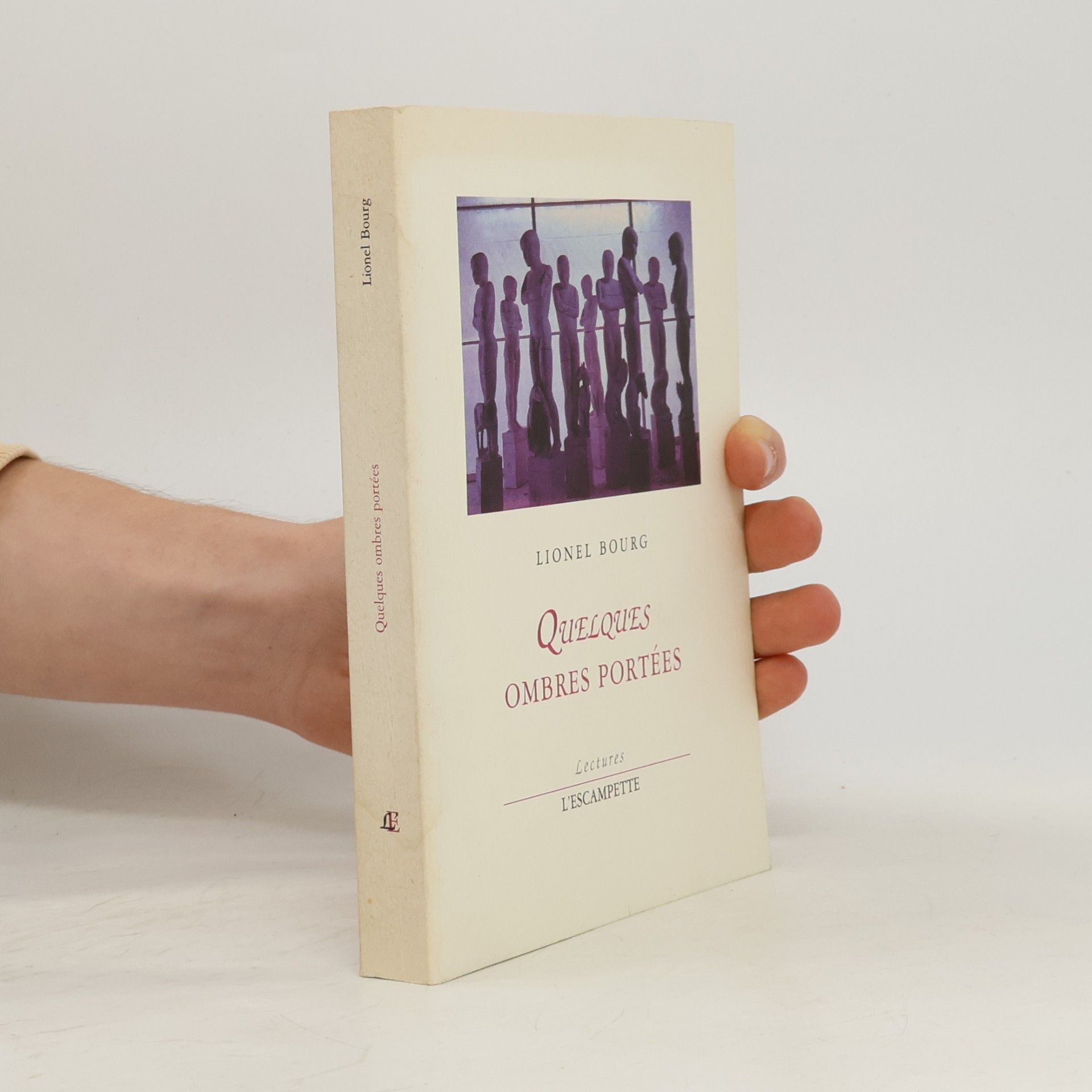 Lionel Bourg Quelques ombres portées