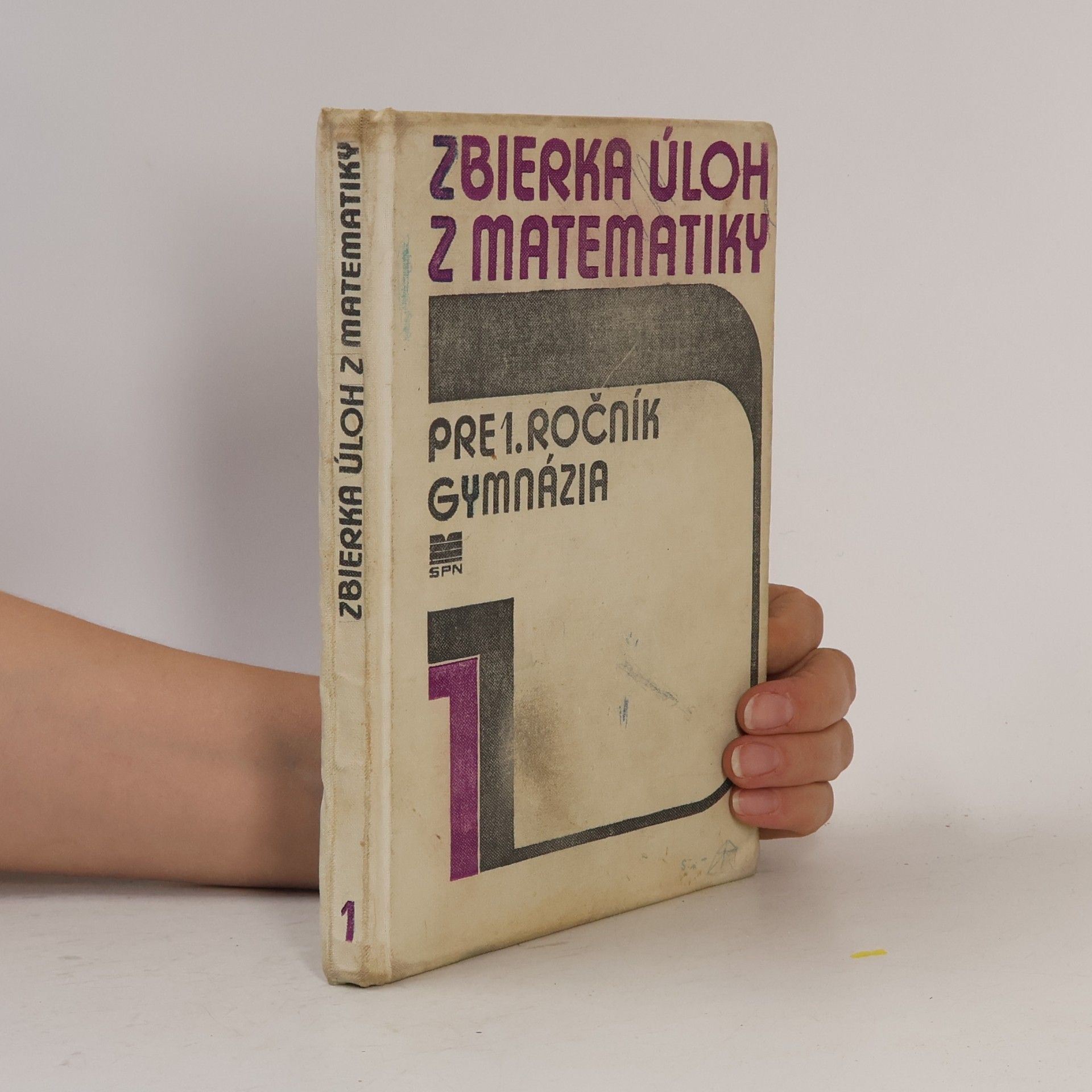 Jozef Smida Zbierka úloh z matematiky pre 1. ročník gymnázia