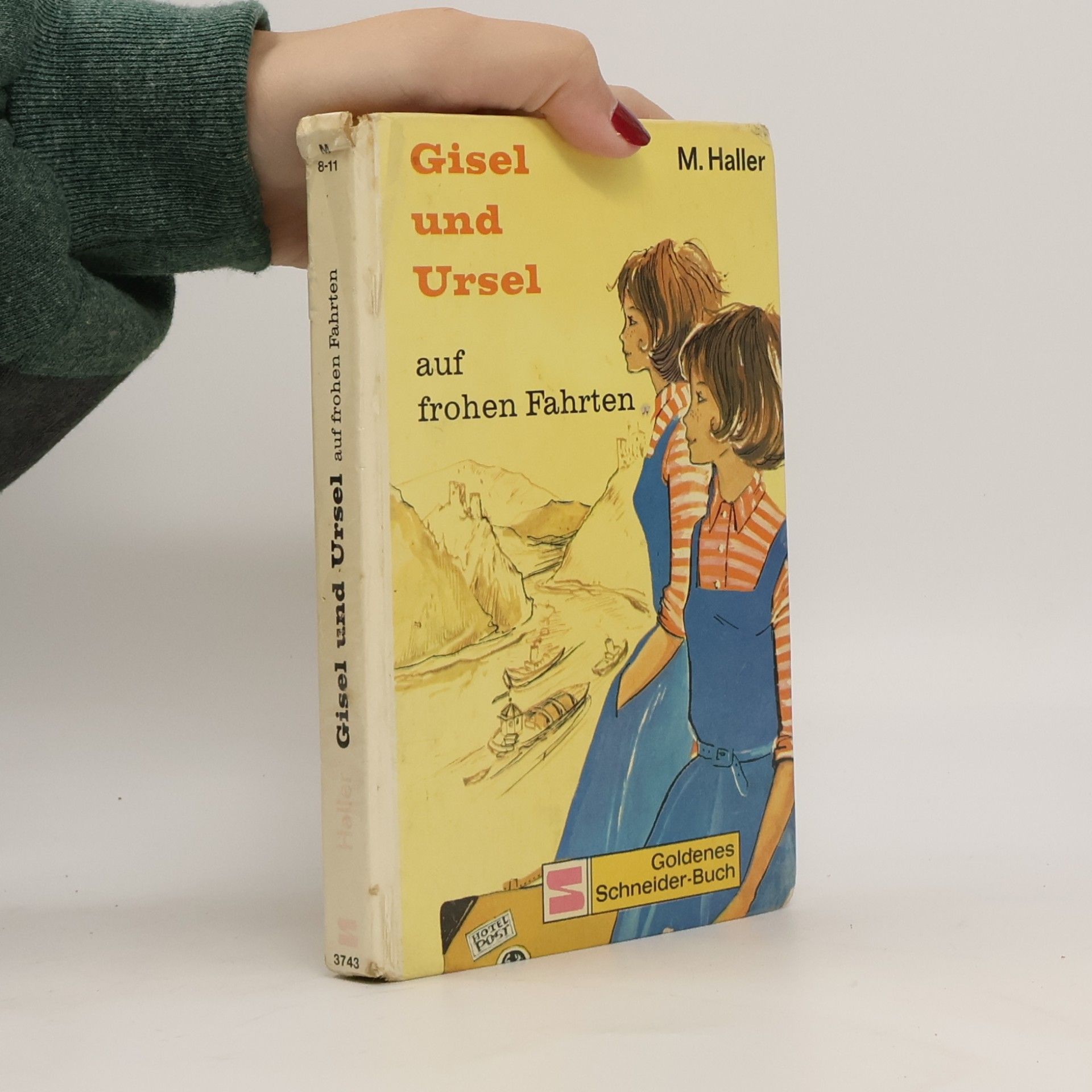 M. Haller Gisel und Ursel auf frohen Fahrten