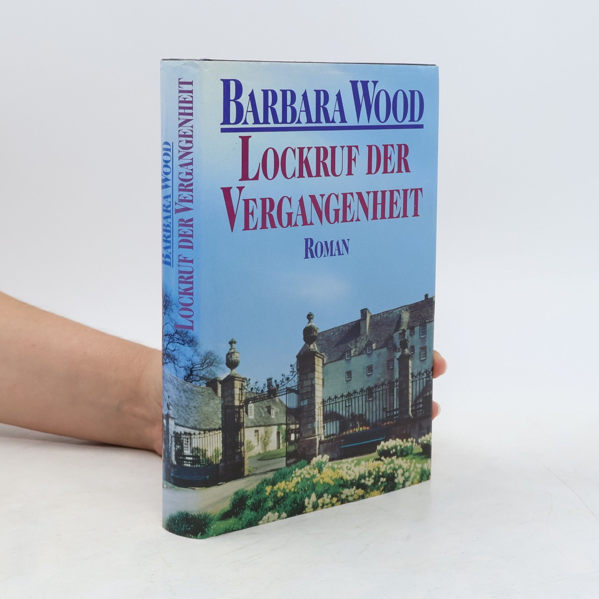Barbara Wood Lockruf der Vergangenheit