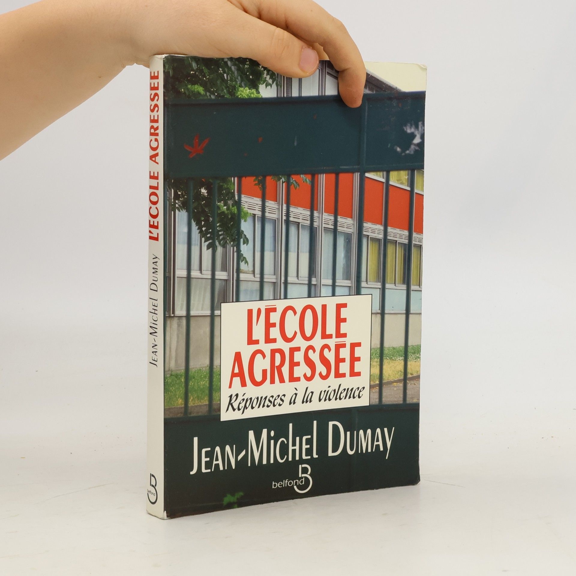 Jean-Michel Dumay L'école agressée