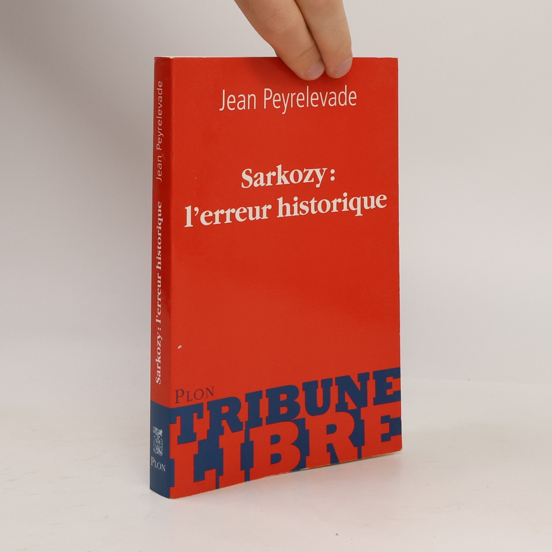 Jean Peyrelevade Tribune libre: Sarkozy