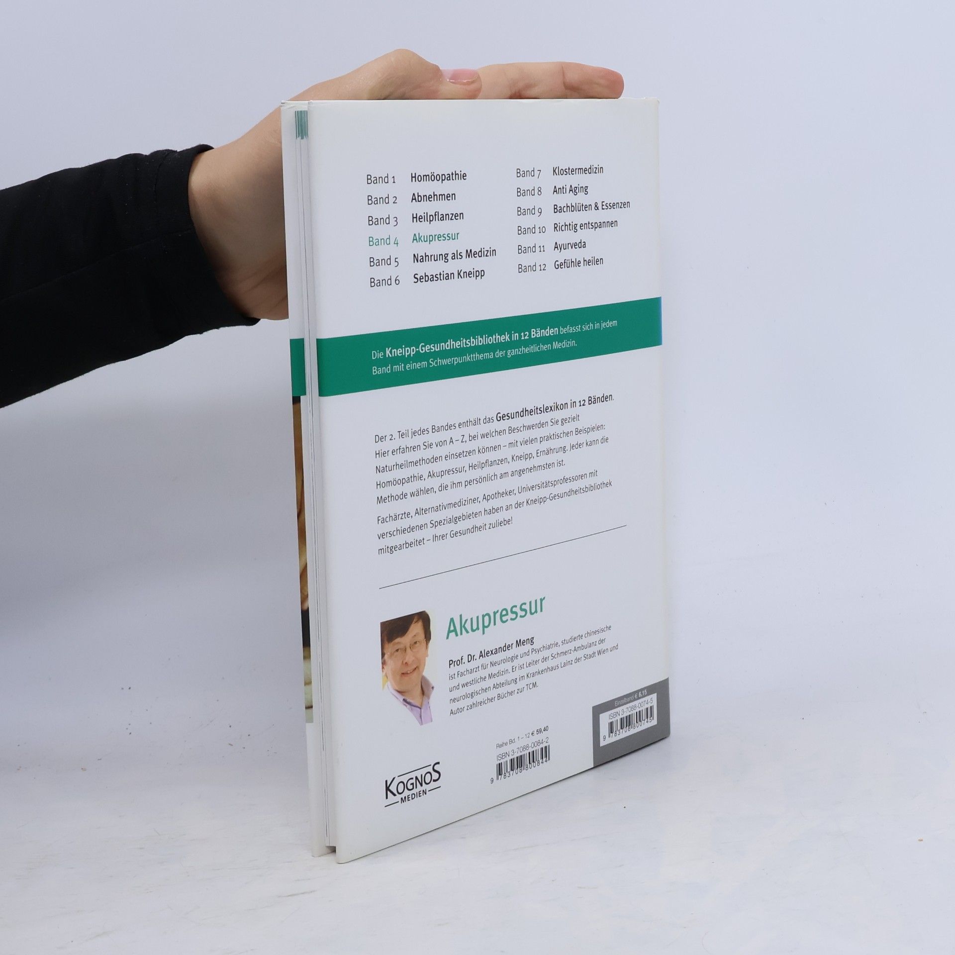 Alexander Chao-Lai Meng Kneipp-Gesundheitsbibliothek - 4: Akupressur: Mit Chinesischer Medizin heilen