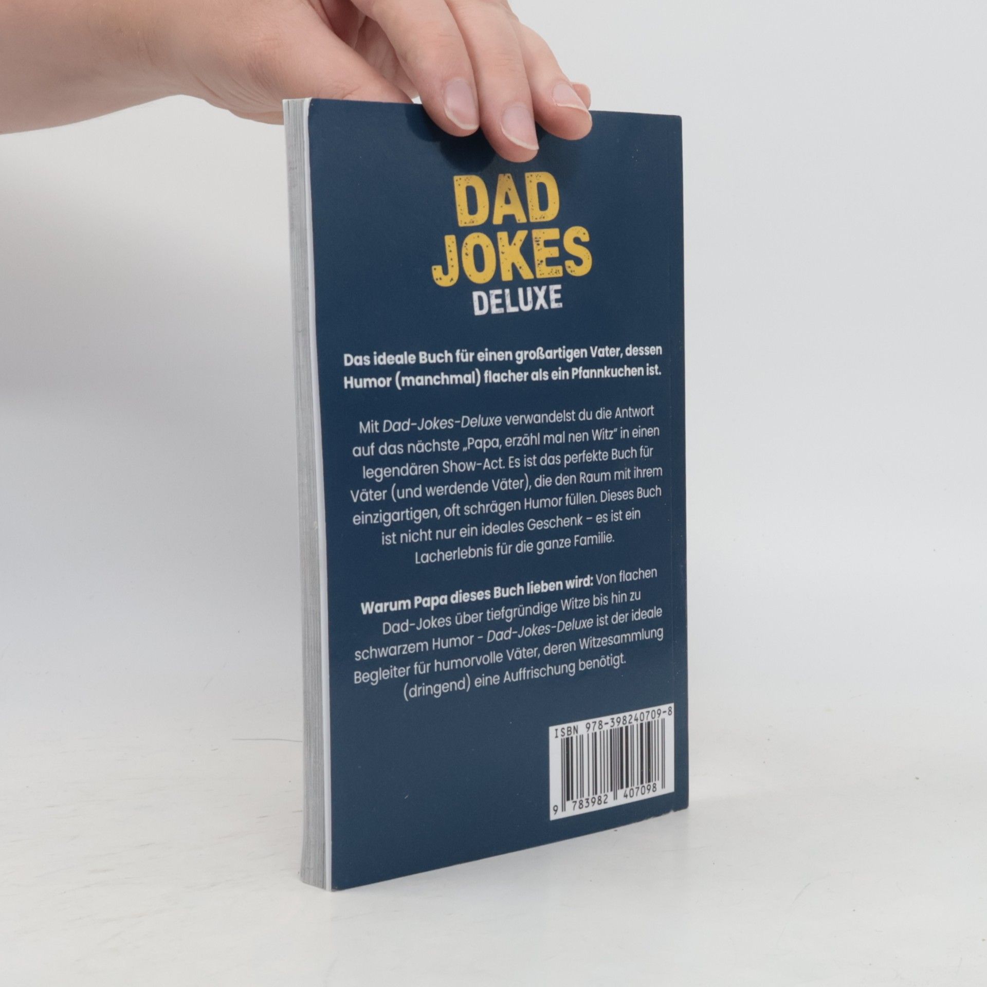 Edgar Schneemann Dad Jokes Deluxe: Die besten, die schlimmsten & die unverzeihlichen | Das Witzebuch für großartige Väter mit einem guten & (manchmal) katastrophalen Humor