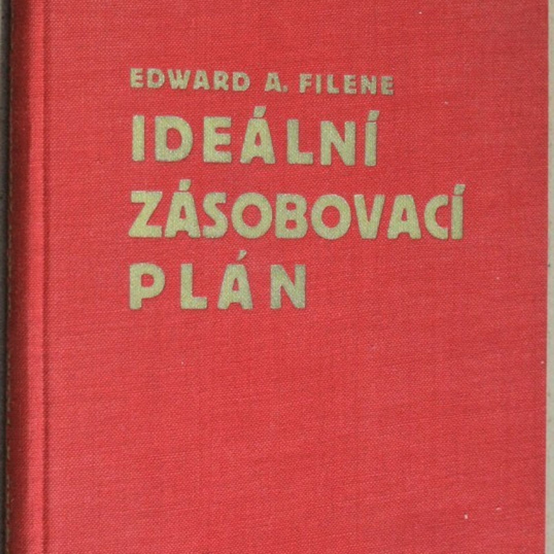 Edward A. Filene Ideální zásobovací plán