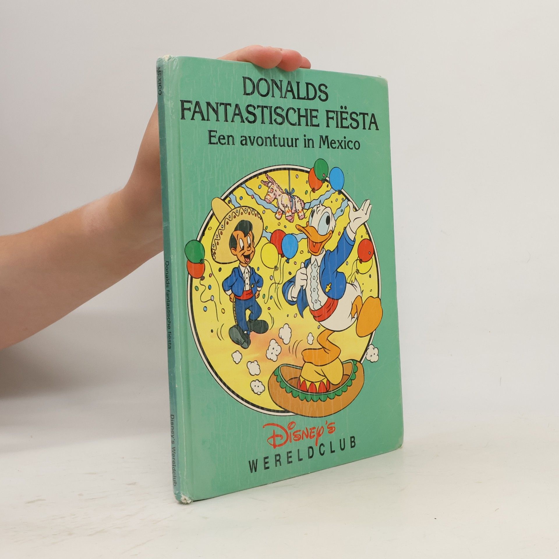 Autores varios Disney's Wereldclub - 7: Donalds fantastische fiësta