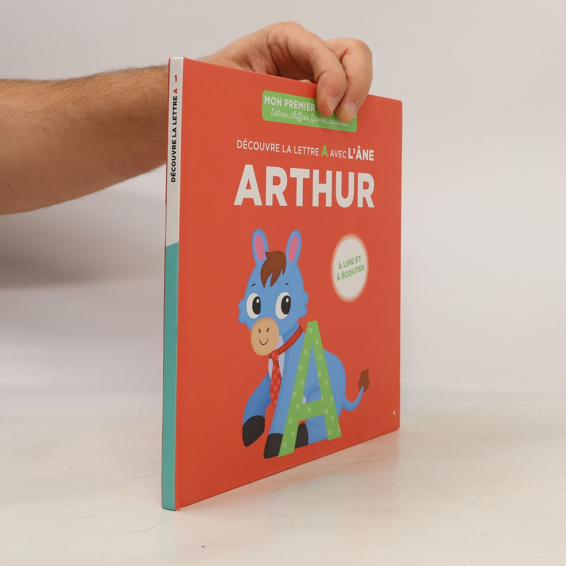 AA.VV. Découvre la lettre A avec l'âne Arthur