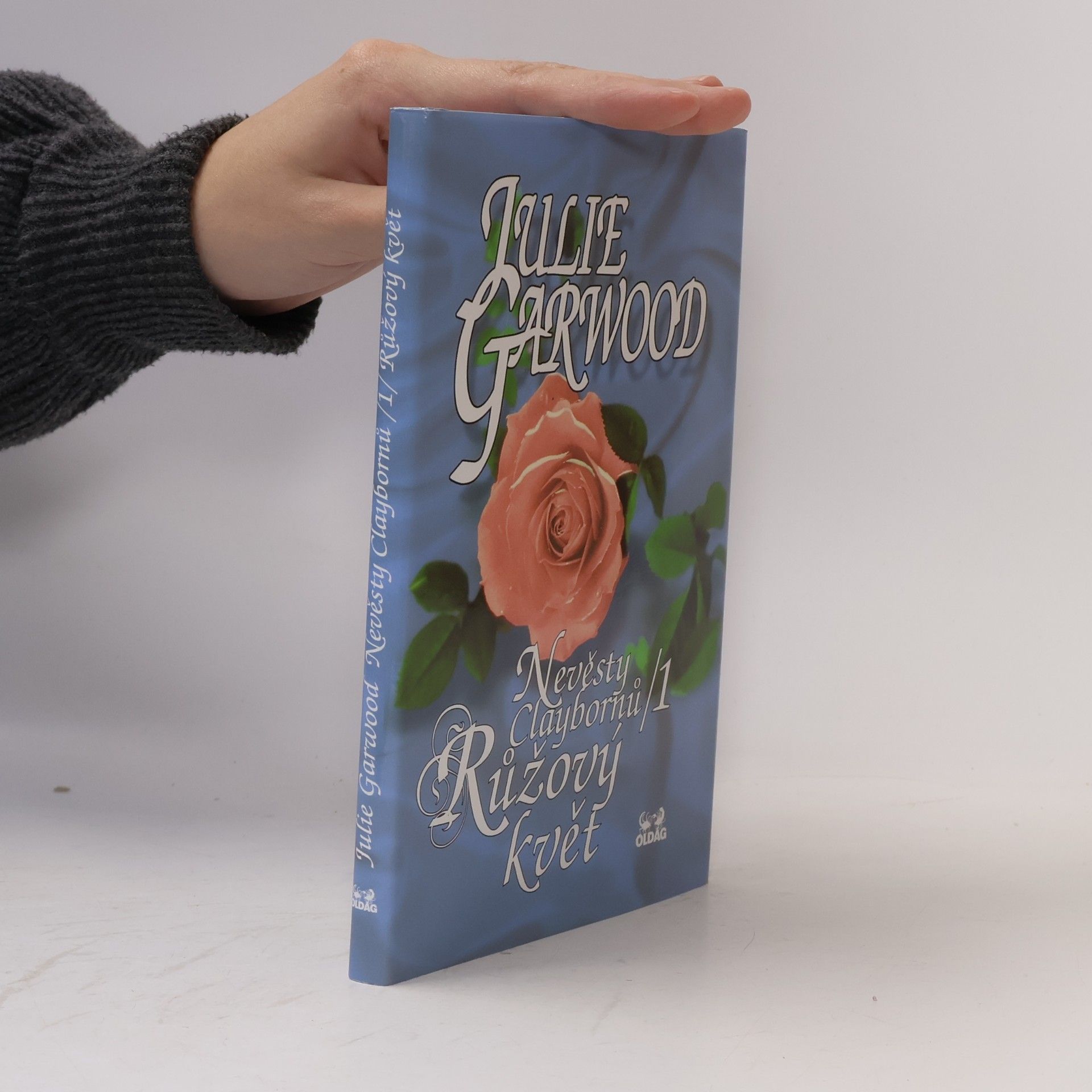 Julie Garwood Nevěsty Claybornů. 1, Růžový květ
