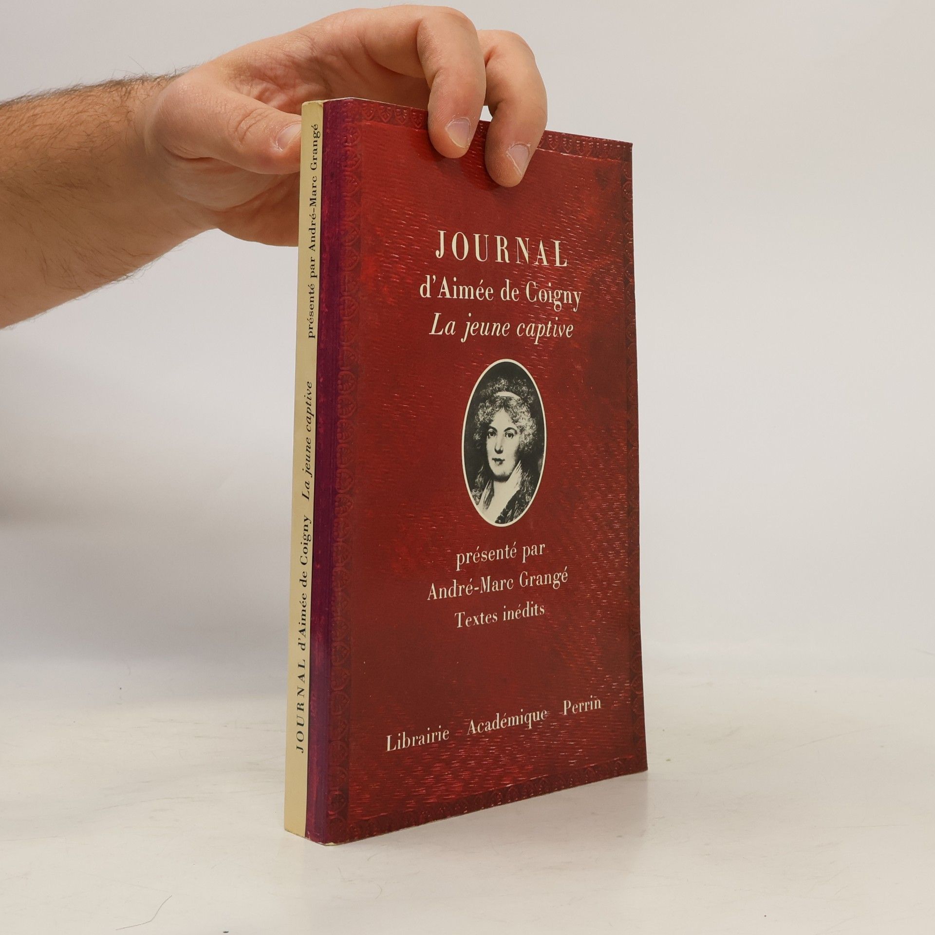 André-Marc Grangé Journal d'Aimée de Coigny, la jeune captive