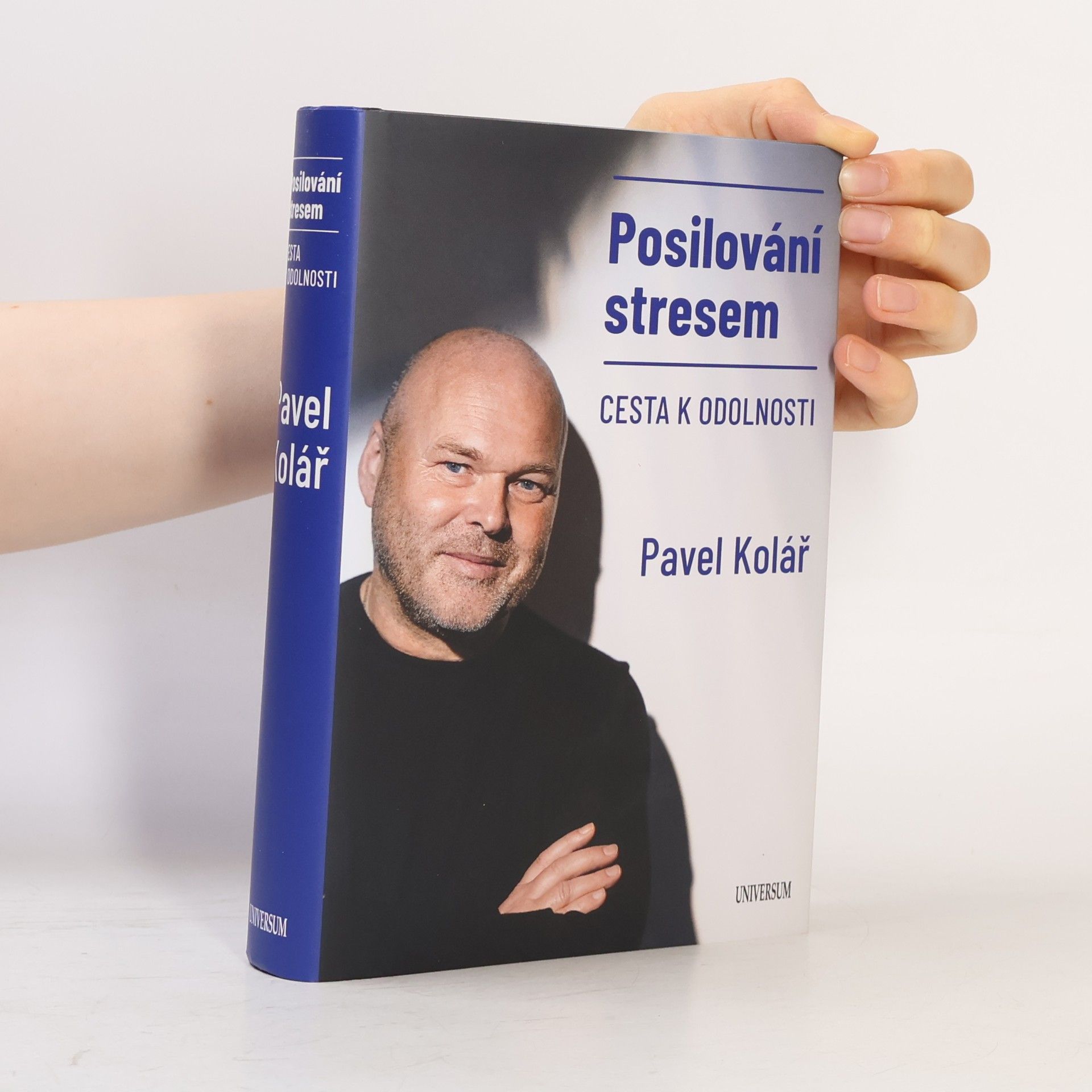 Pavel Kolář Posilování stresem: Cesta k odolnosti