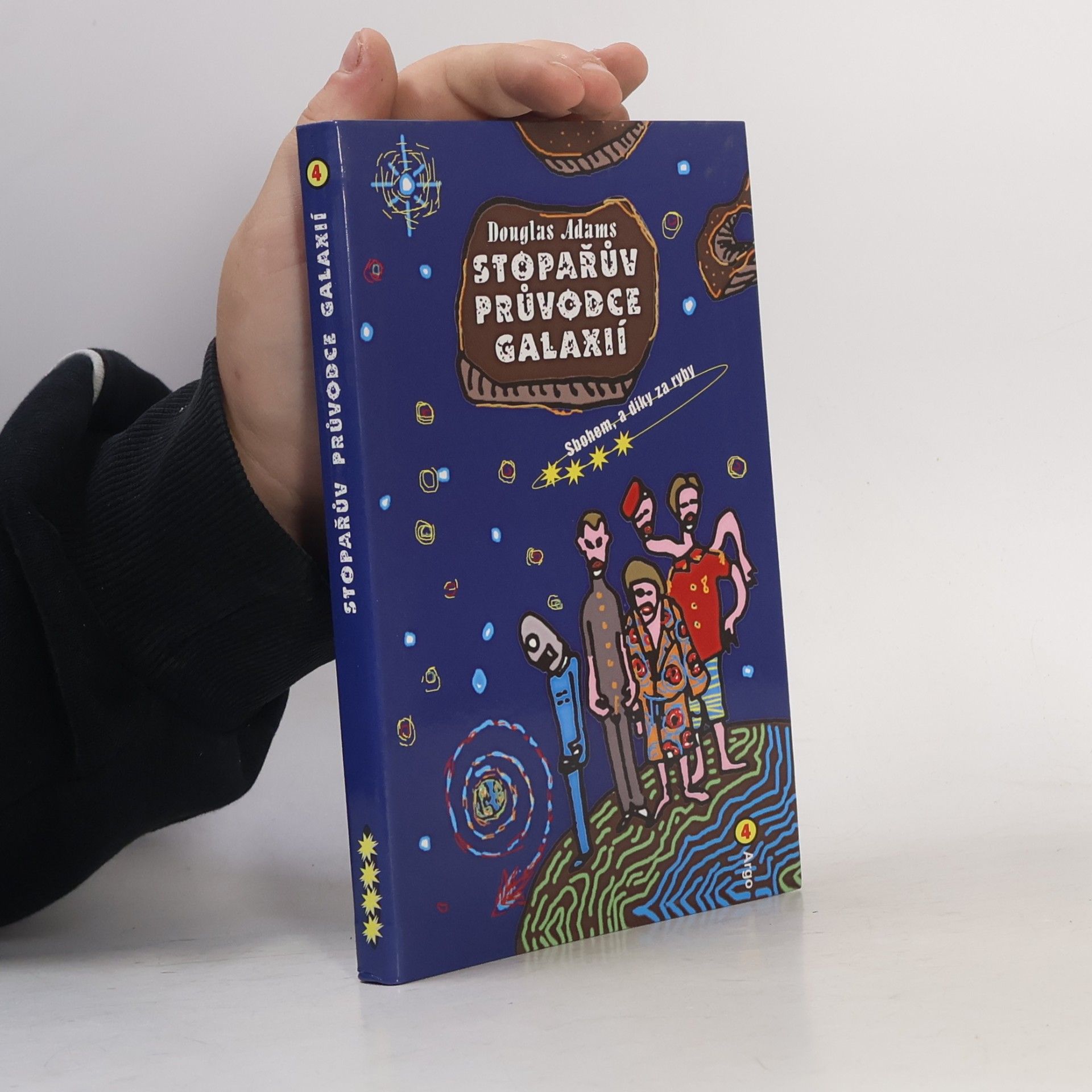 Douglas Adams Sbohem, a díky za ryby. Stopařův průvodce Galaxií. 4. díl