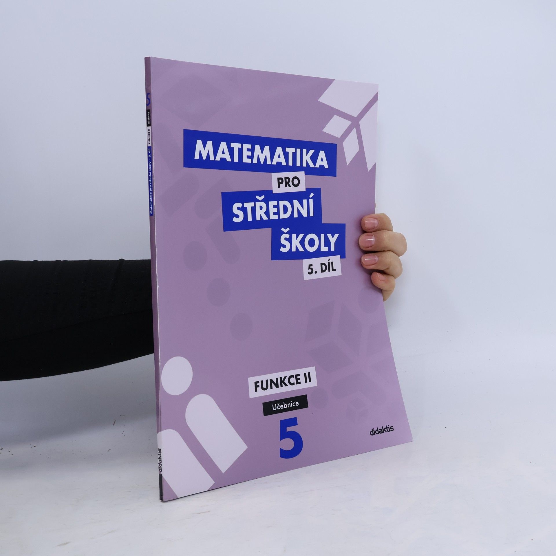 Matematika pro střední školy 5.díl Učebnice