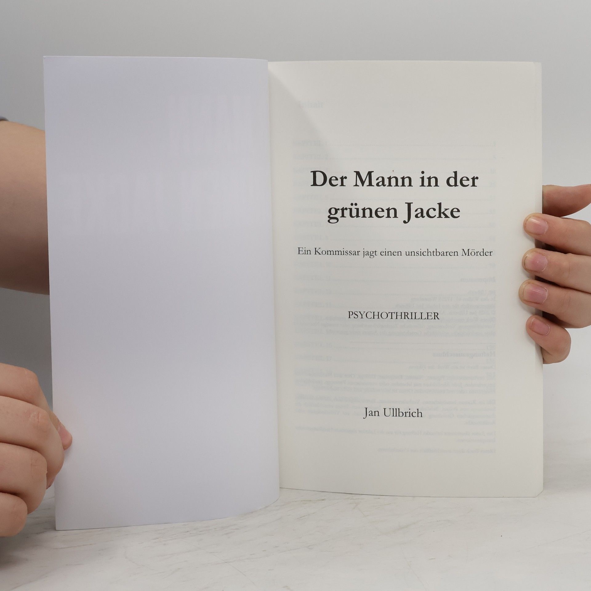 Jan Ullbrich Der Mann in der grünen Jacke: Ein Kommissar jagt einen unsichtbaren Mörder