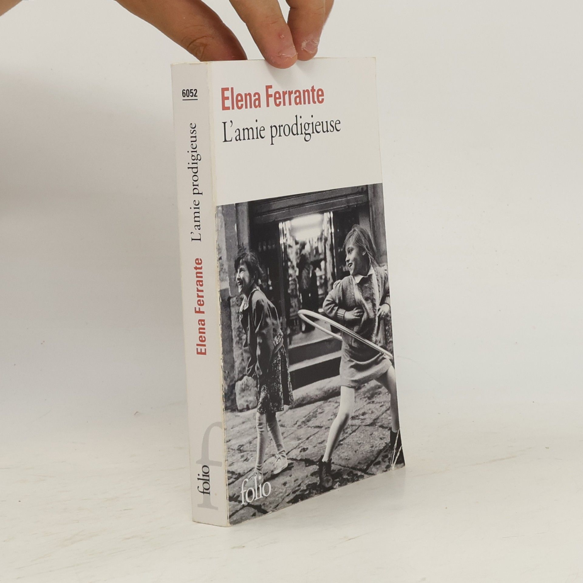 Elena Ferrante L'amie prodigieuse
