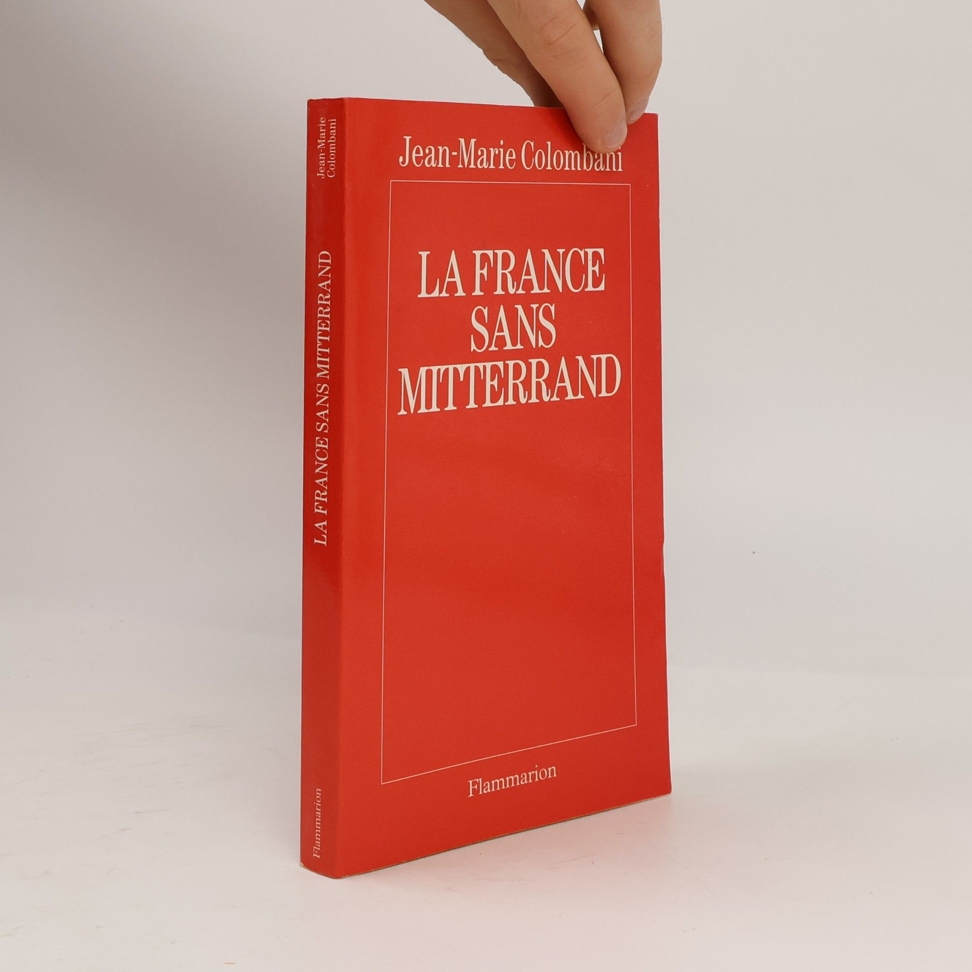 Jean-Marie Colombani La France sans Mitterrand