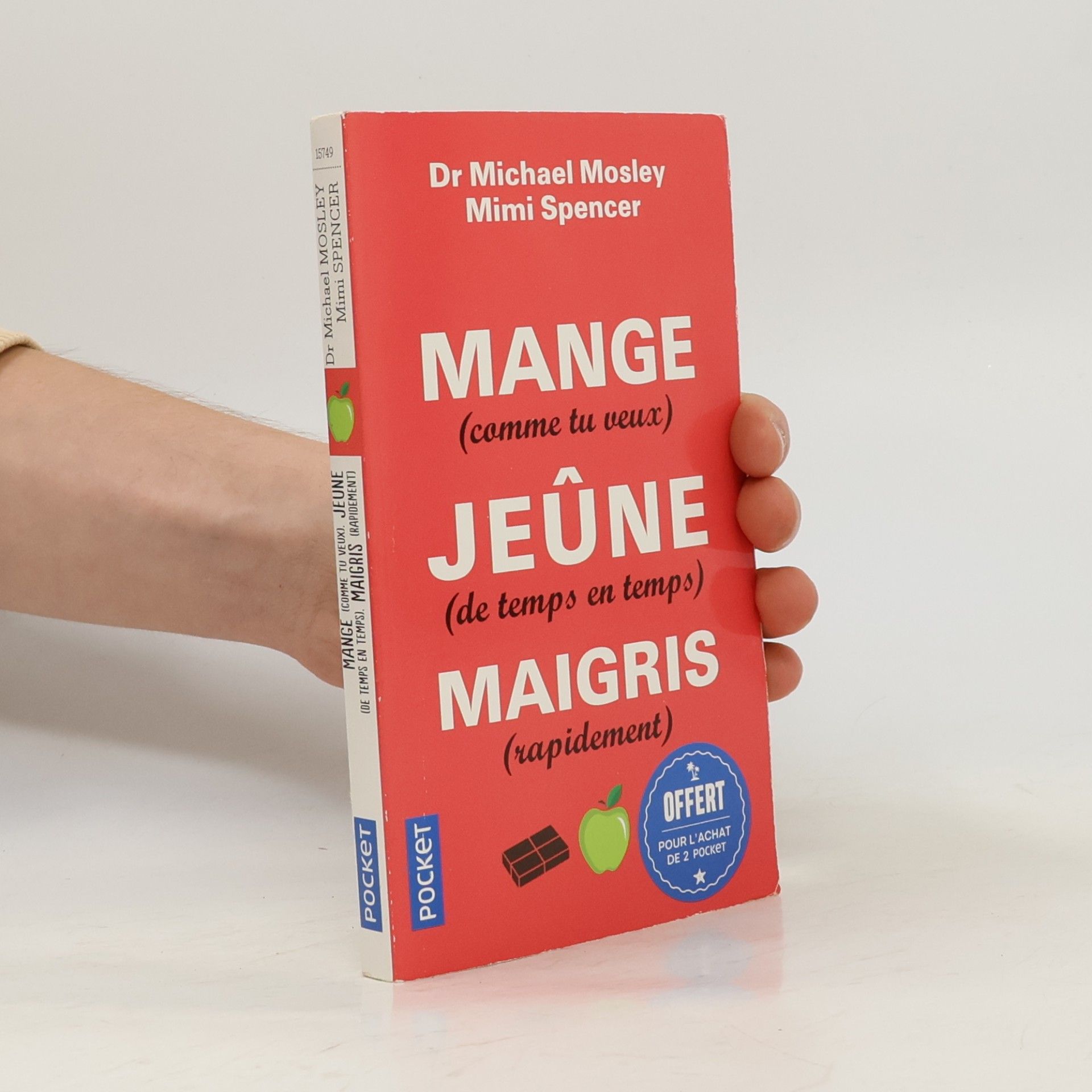 Mange (comme tu veux) Jeûne (de temps en temps) Maigris (rapidement)