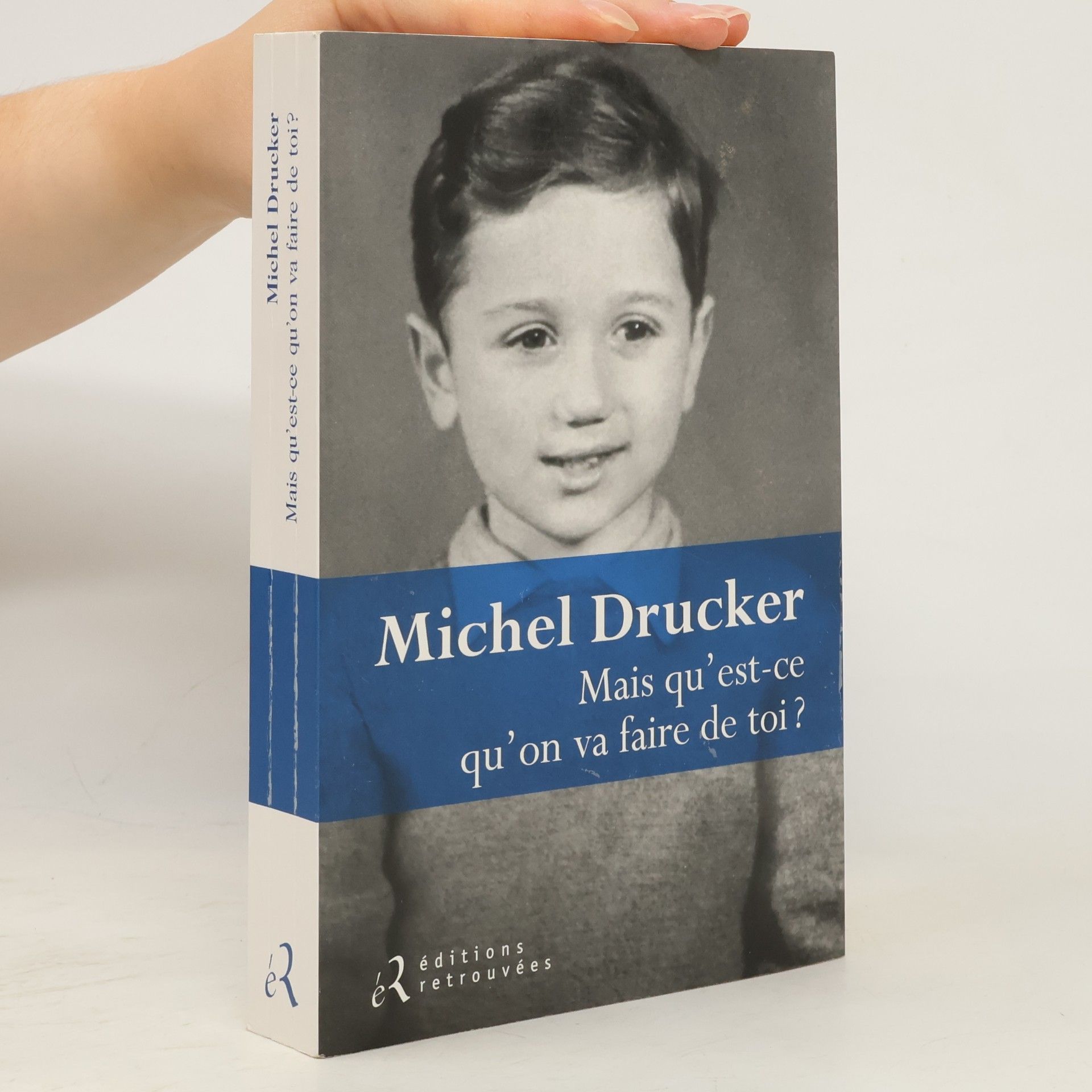 Michel Drucker Mais qu'est-ce qu'on va faire de toi ?