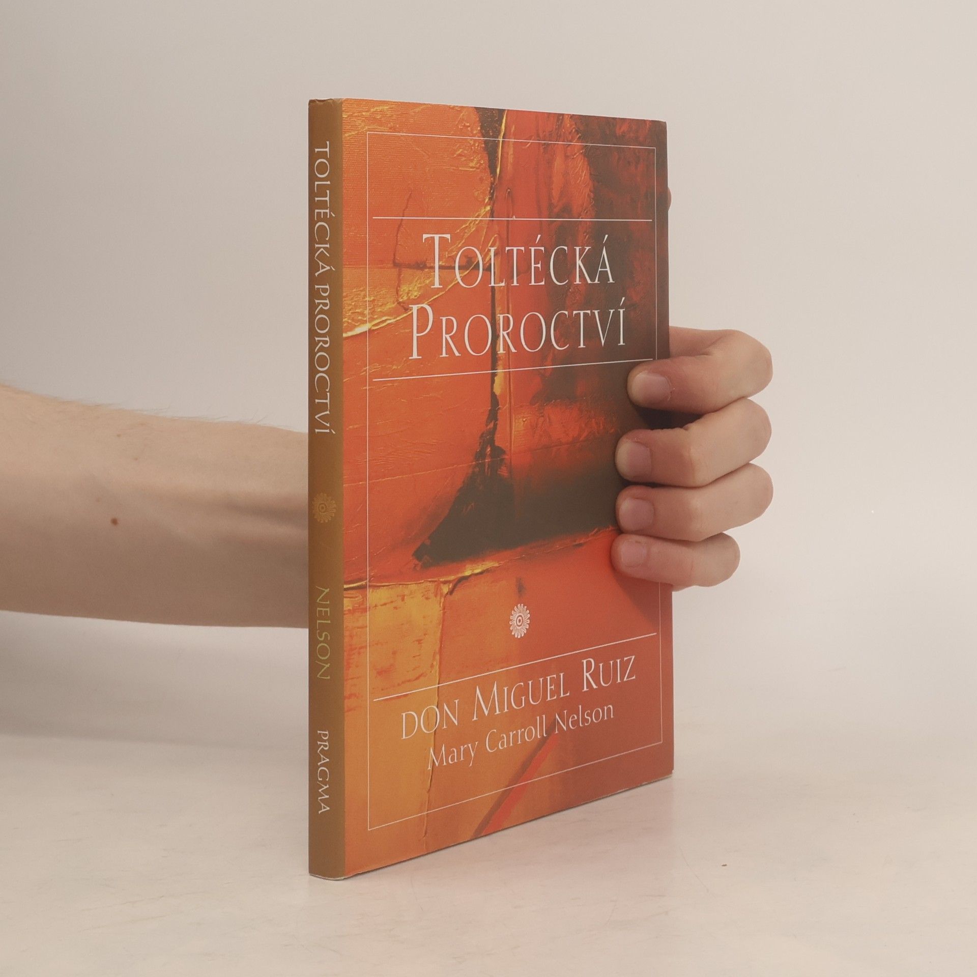 Mary Carroll Nelson Toltécká proroctví