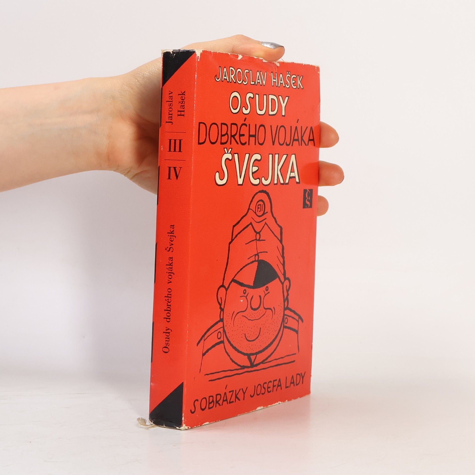 Jaroslav Hašek Osudy dobrého vojáka Švejka III.-IV.