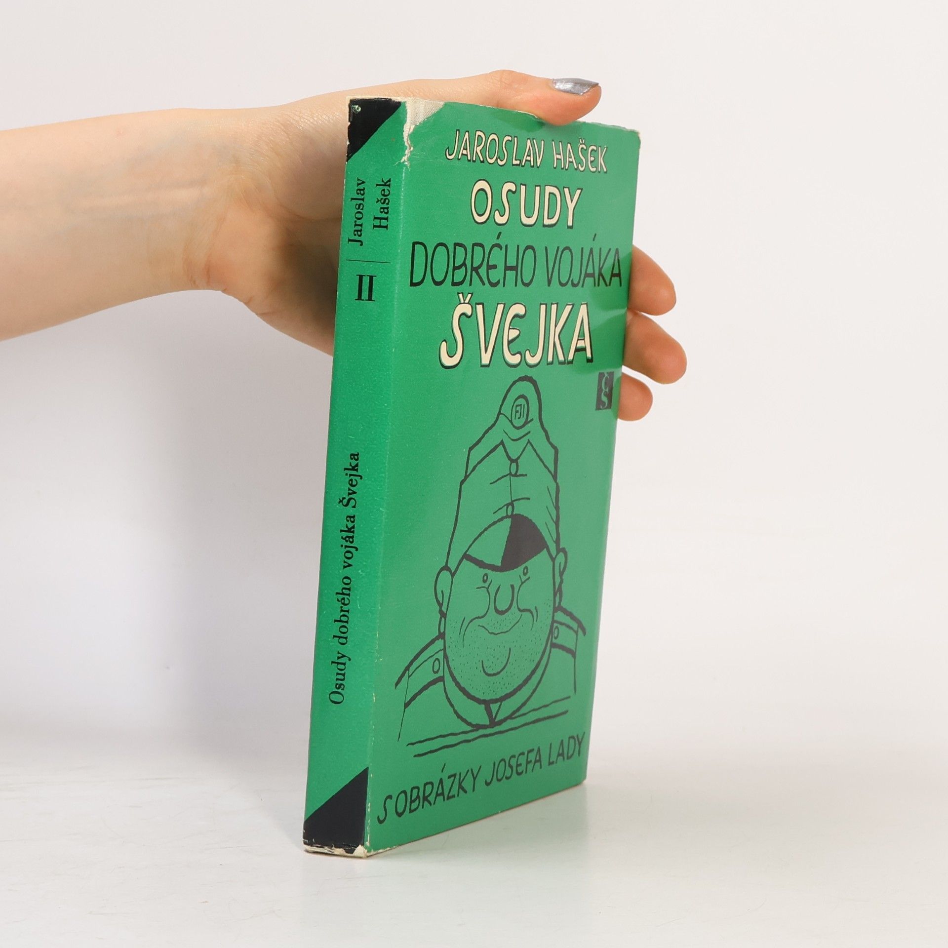 Jaroslav Hašek Osudy dobrého vojáka Švejka II.