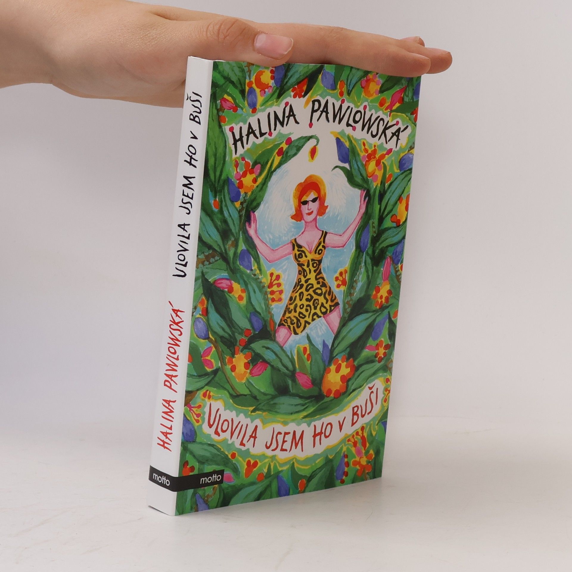 Halina Pawlowská Ulovila jsem ho v buši
