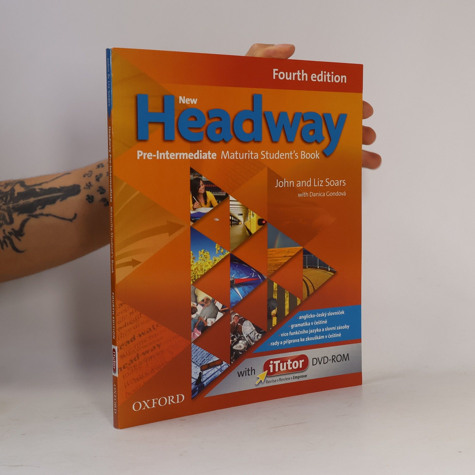 Danica Gondová New Headway : Fourth edition. Pre-intermediate. Maturita student's book