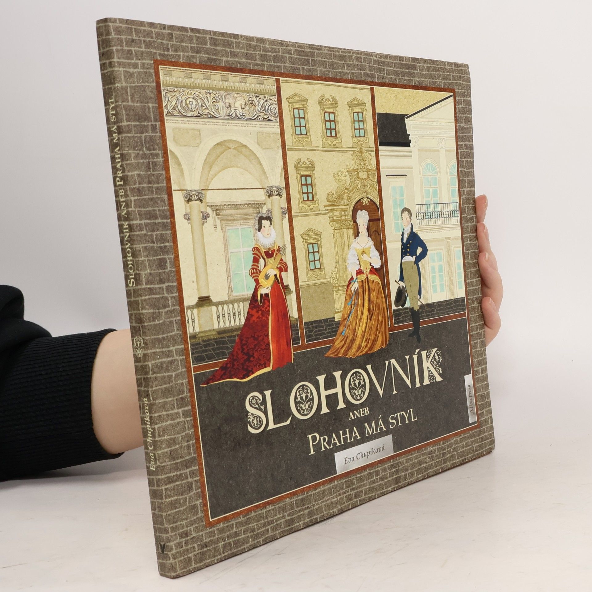Eva Chupíková Slohovník, aneb, Praha má styl