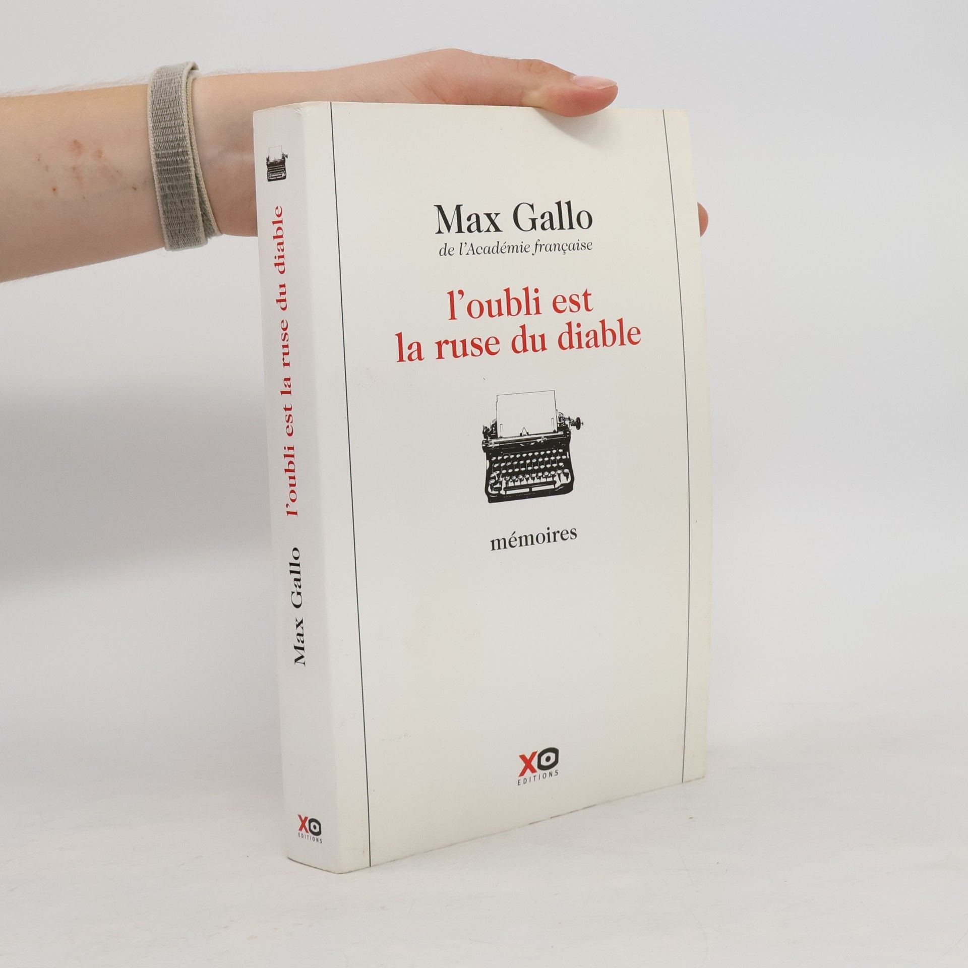 Max Gallo L'oubli est la ruse du diable