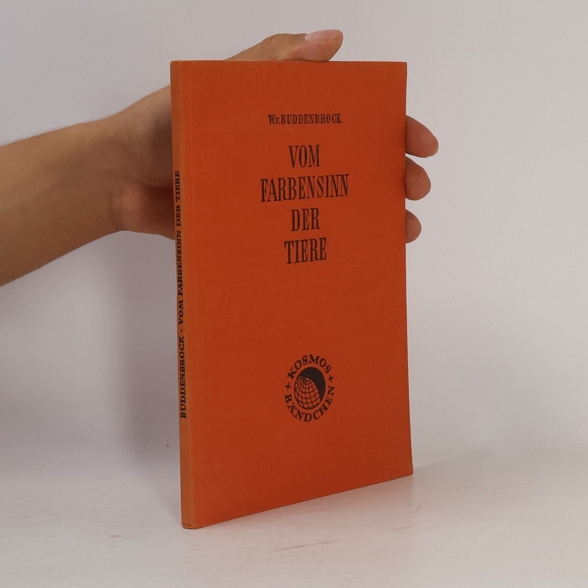 Wolfgang von Buddenbrock-Heitersheim Vom Farbensinn der Tiere