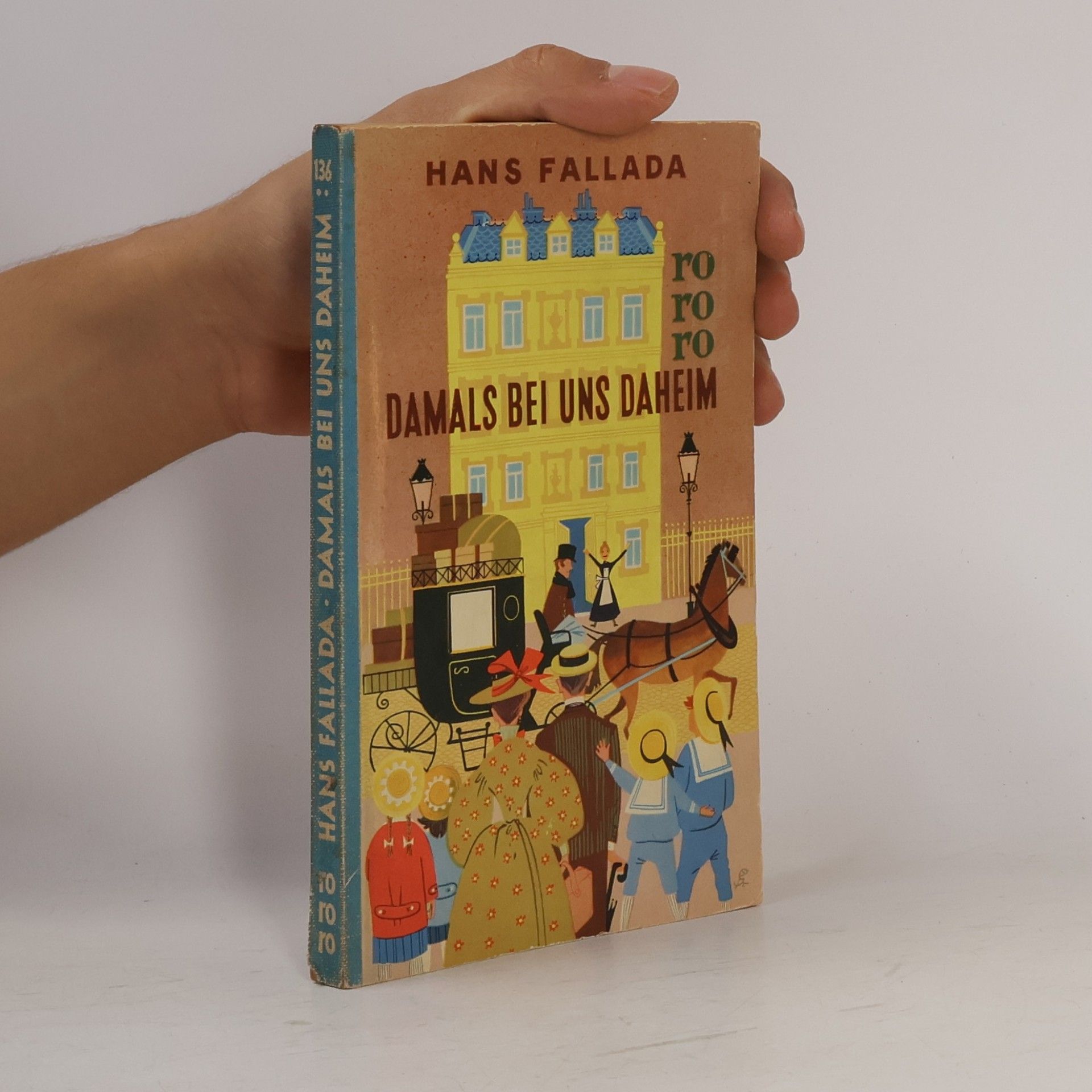 Hans Fallada Damals bei uns daheim