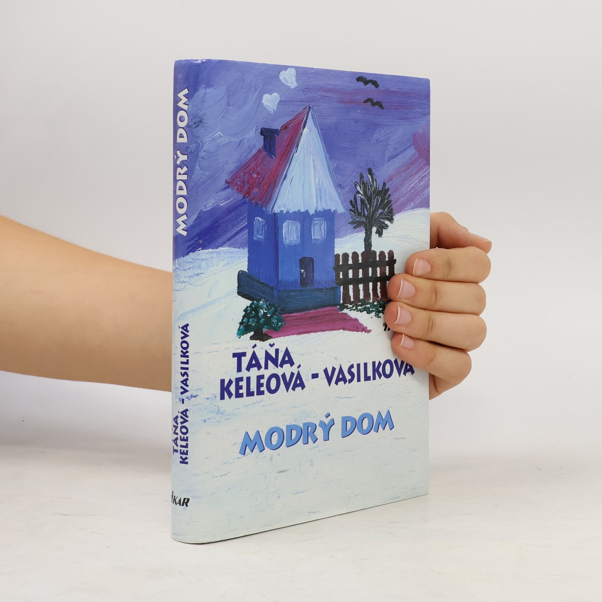 Táňa Keleová-Vasilková Modrý dom