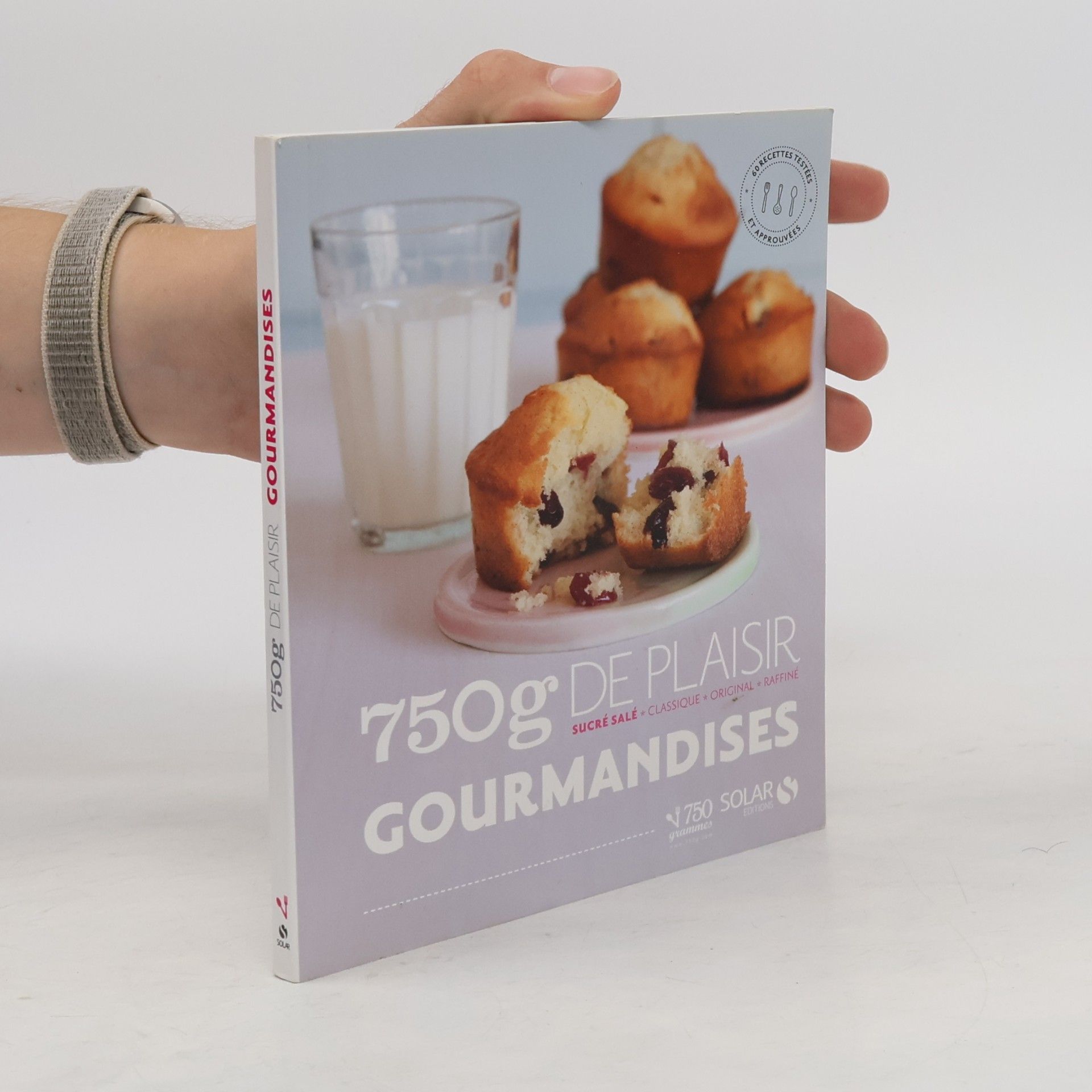 Autorenkollektiv 750g de plaisir. Gourmandises