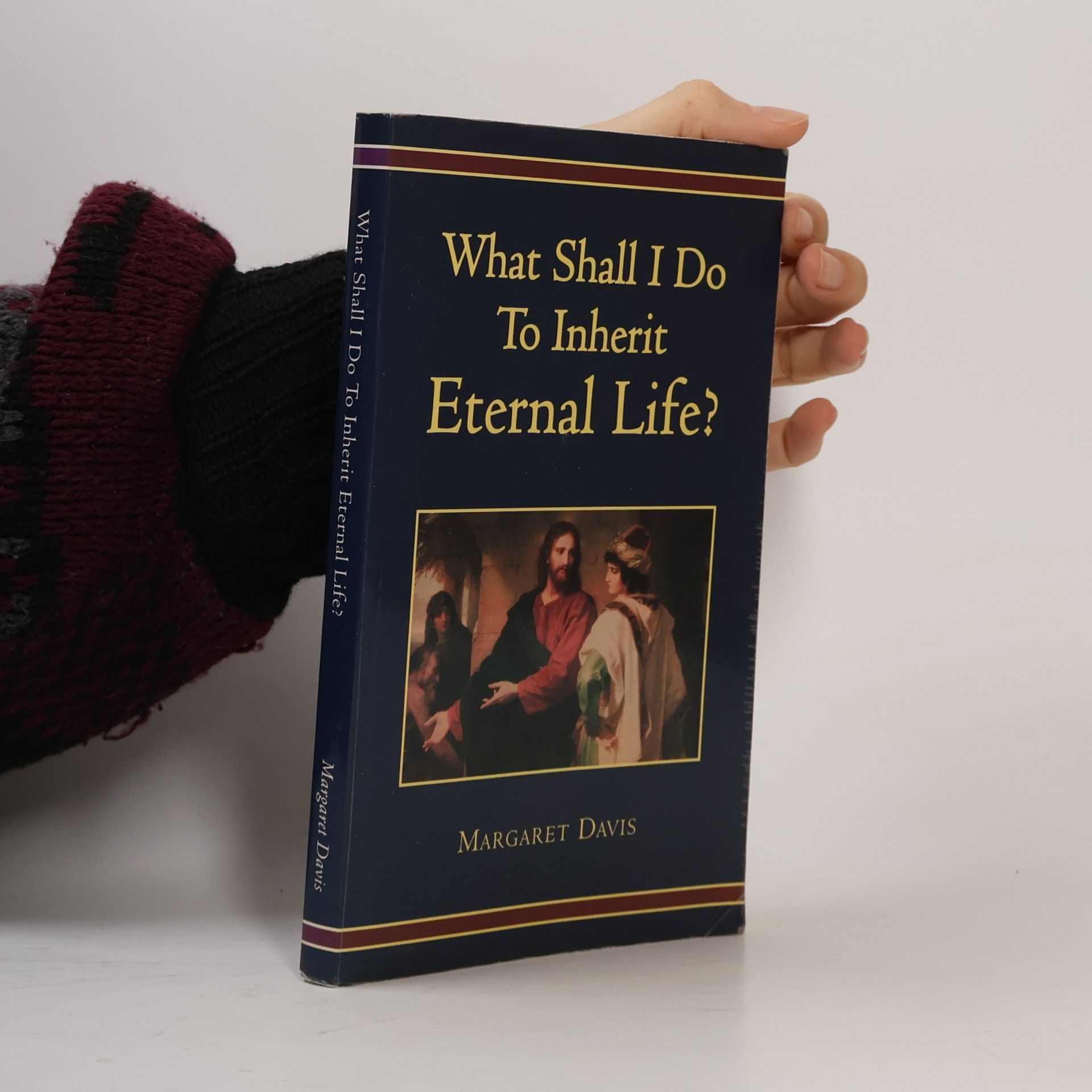 What Shall I Do to Inherit Eternal Life?