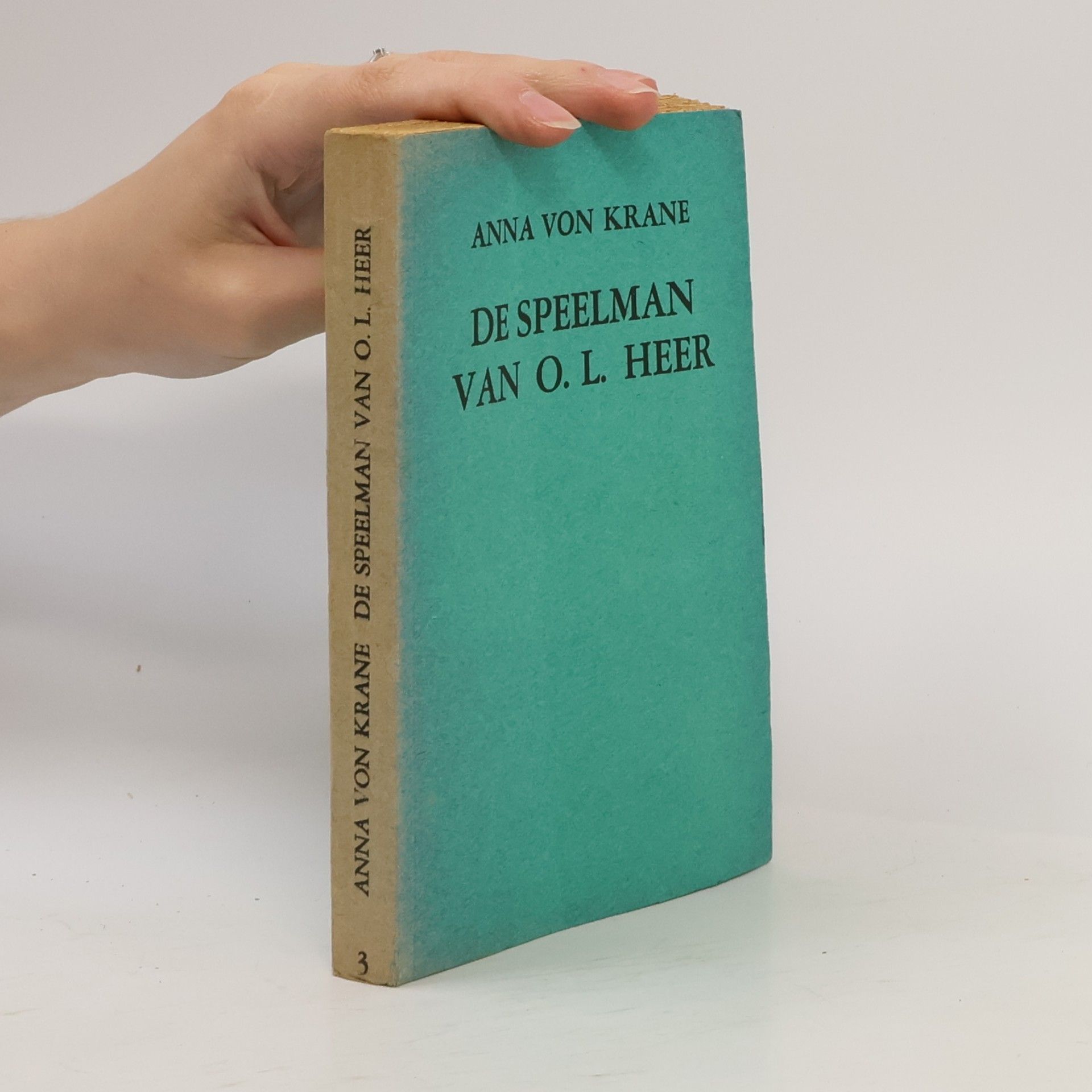 Anna von Krane De speelman van O. L. Heer