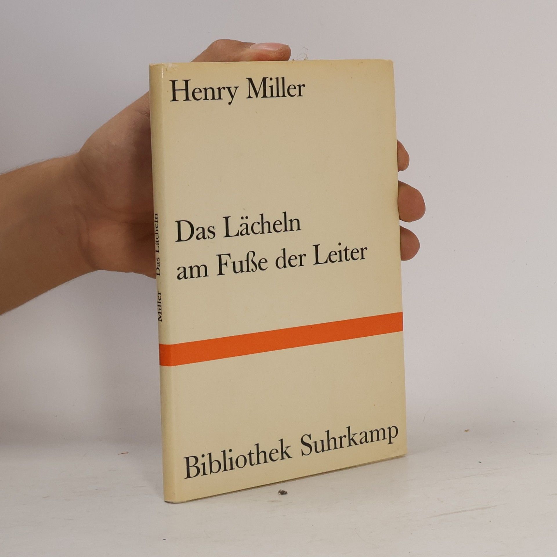 Henry Miller Das Lächeln am Fuße der Leiter