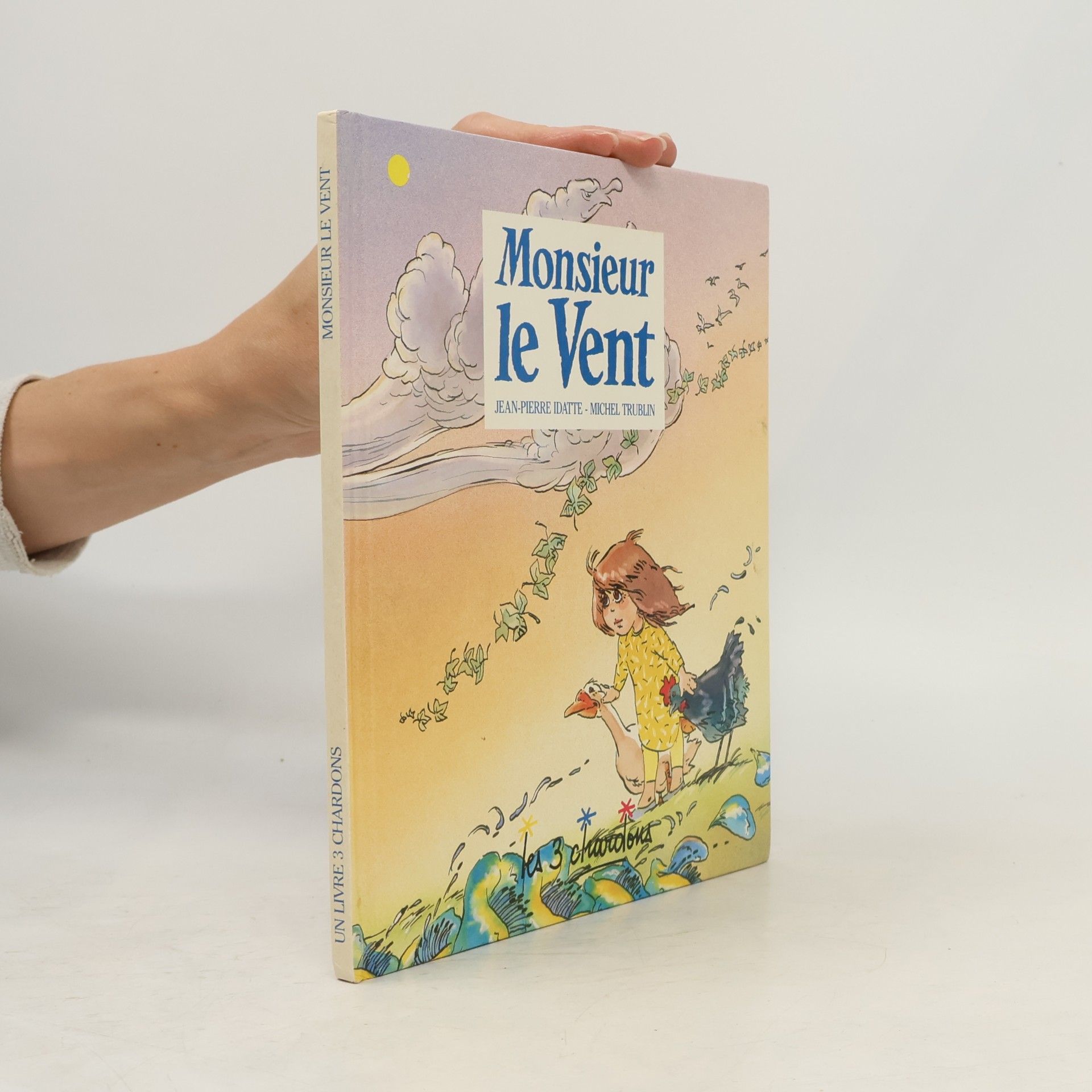 Michel Trublin Les 3 Chardons: Monsieur le Vent