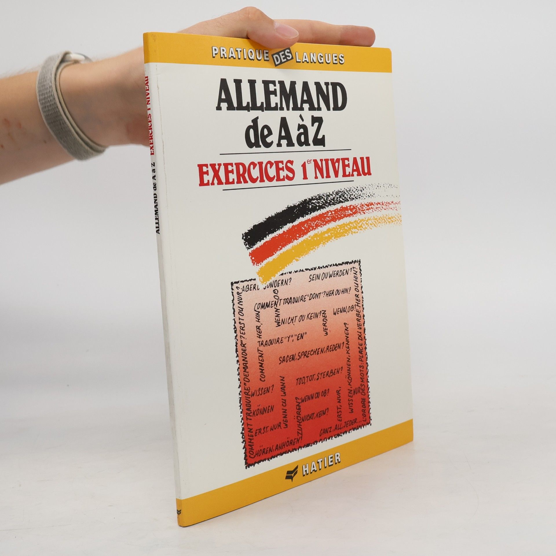 Bernard Viselthier Pratique des langues - 1: Allemand A à Z