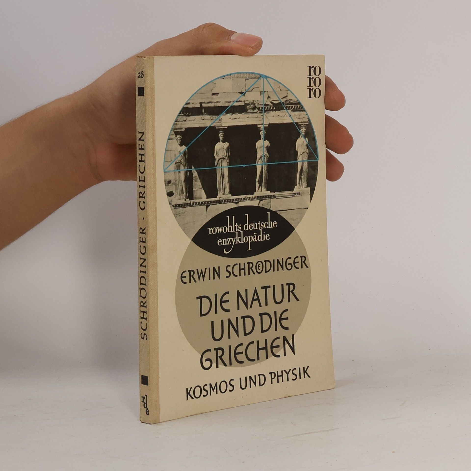 Erwin Schrödinger Die Natur und die Griechen