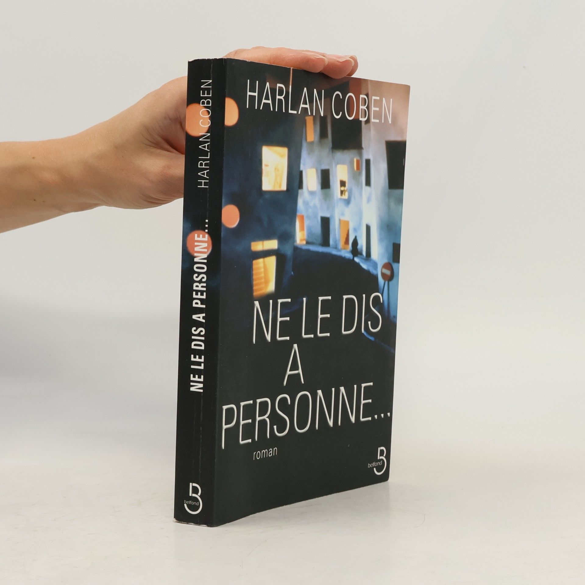 Harlan Coben Ne le dis à personne...