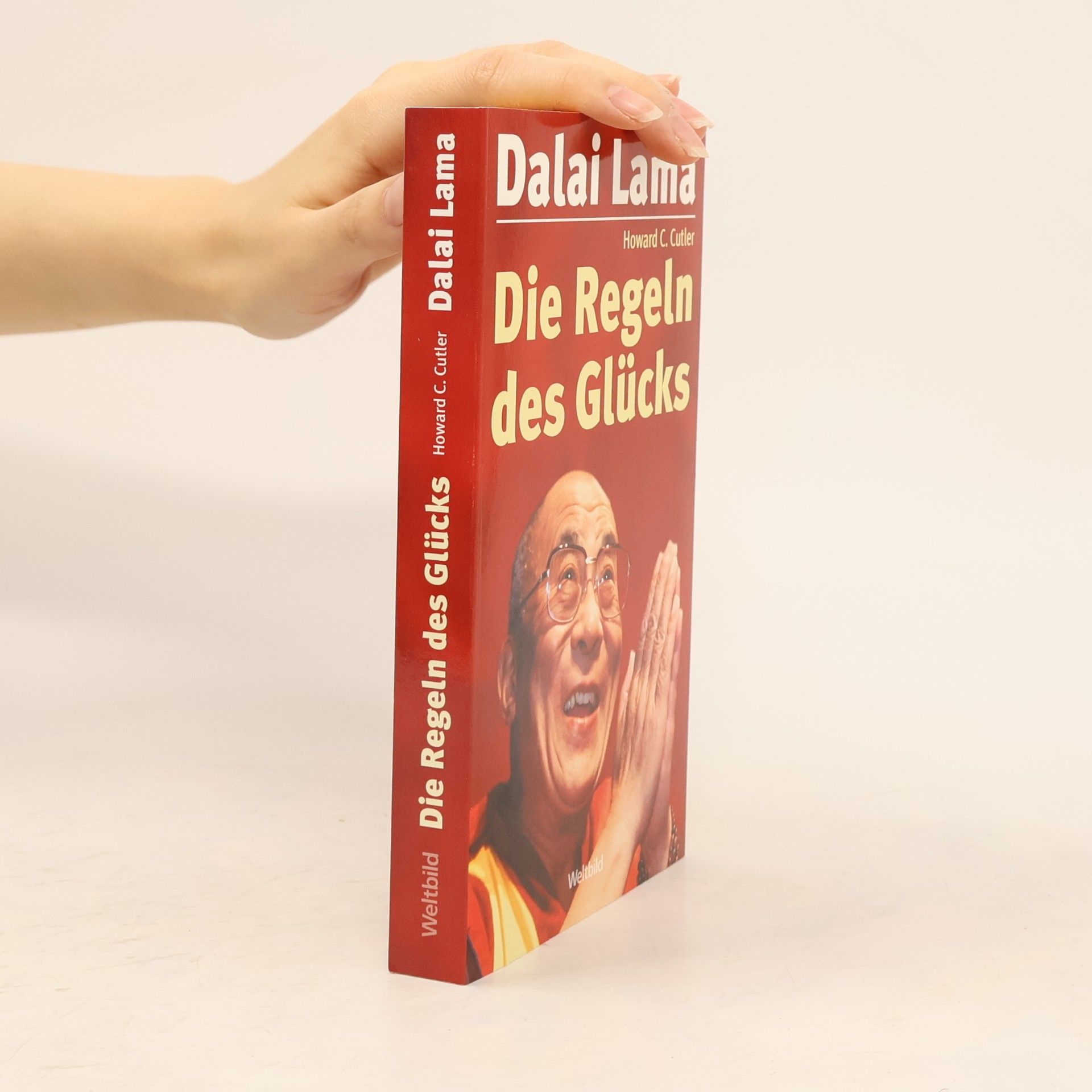 Dalai Lama XIV Bstan-ʾdzin-rgya-mtsho Die Regeln des Glücks