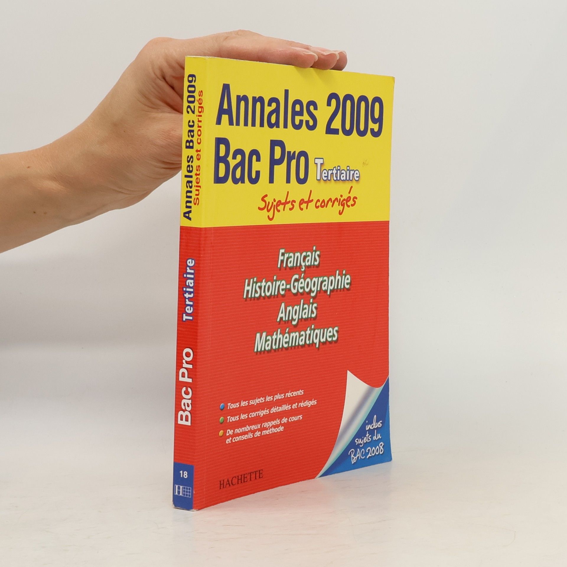 Cécile Blanger Français, Histoire-Géographie, Anglais, Mathématiques Bac Pro Tertiaire: Sujets et corrigés - Inclus sujets du BAC 2008