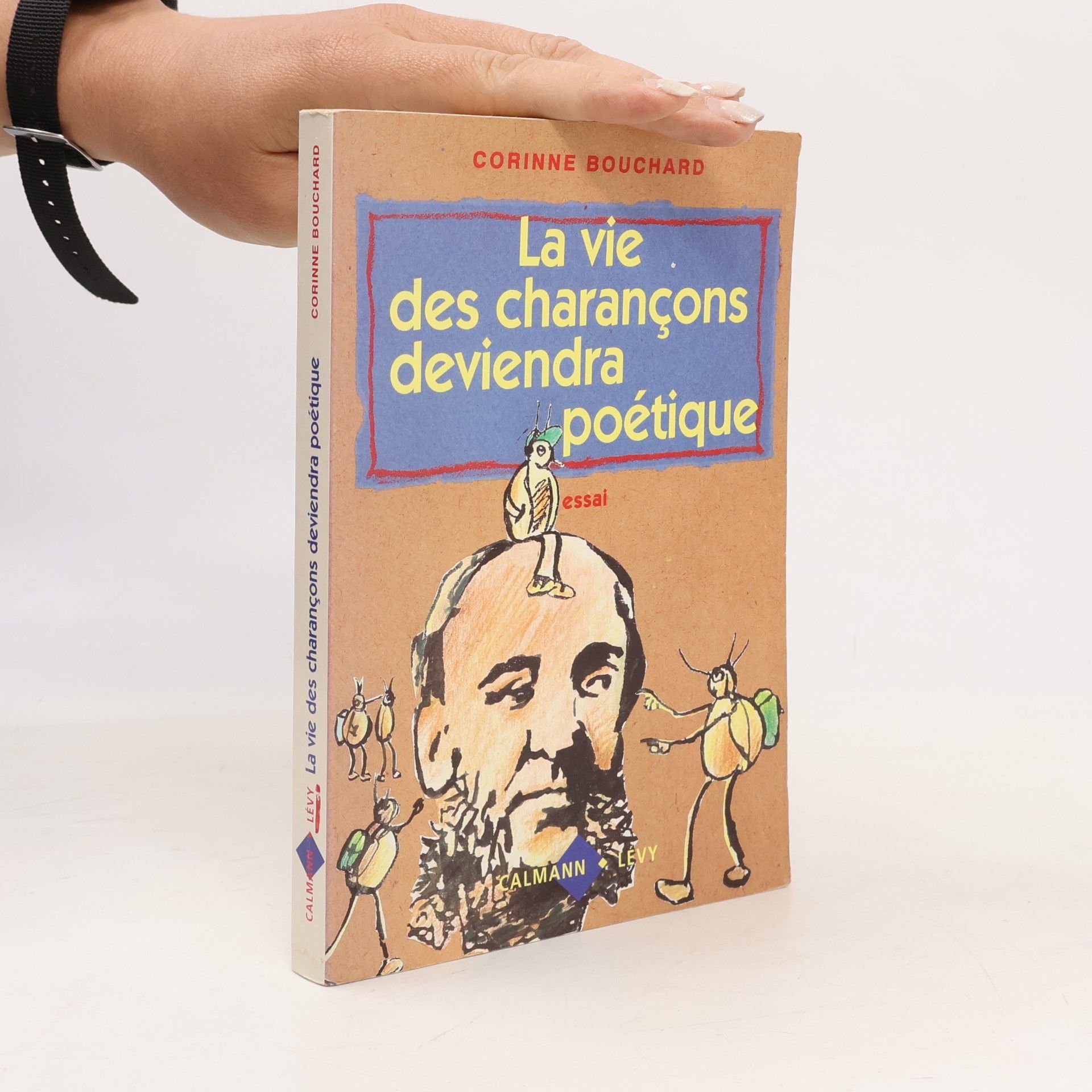 Corinne Bouchard La vie des charançons deviendra poétique