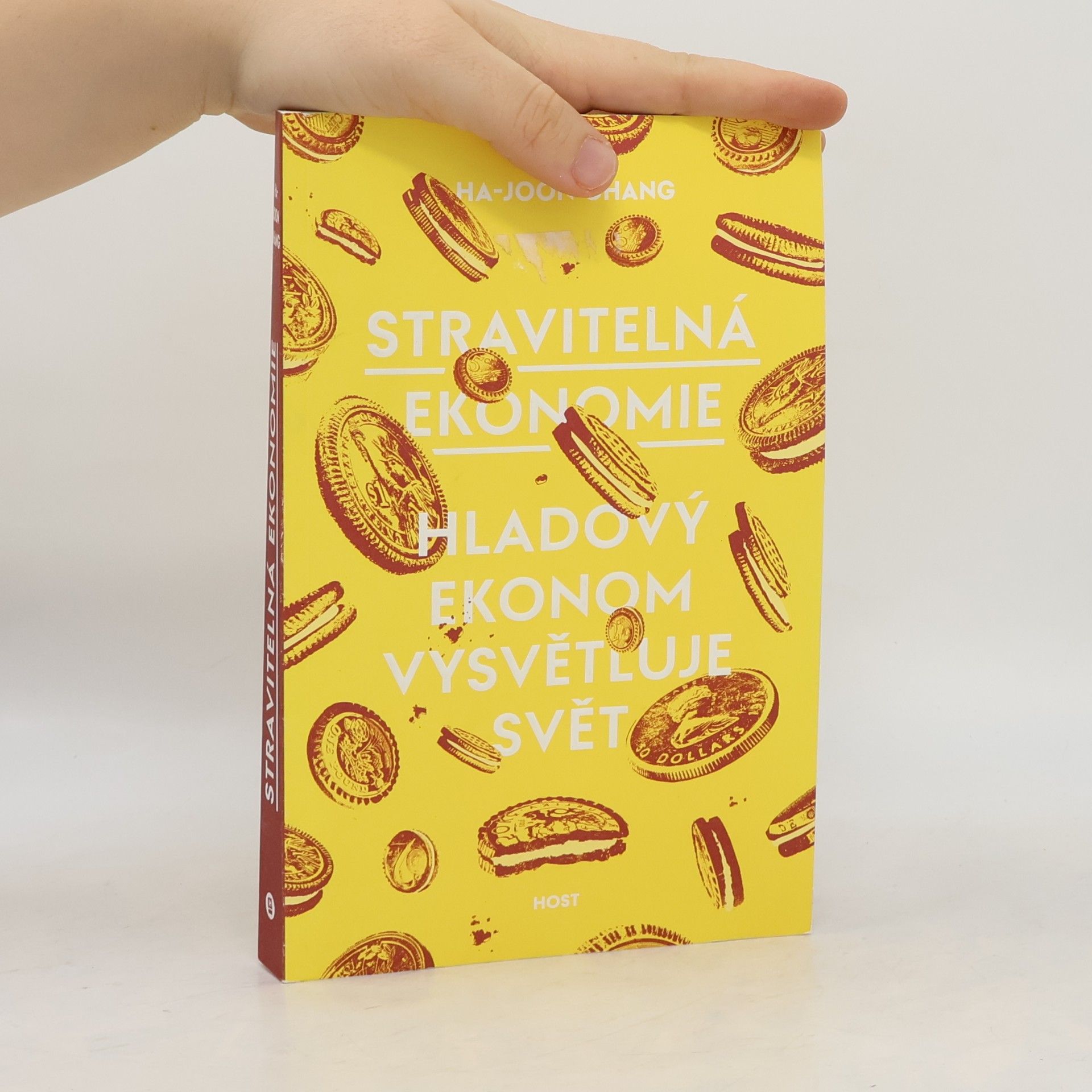 Stravitelná ekonomie. Hladový ekonom vysvětluje svět