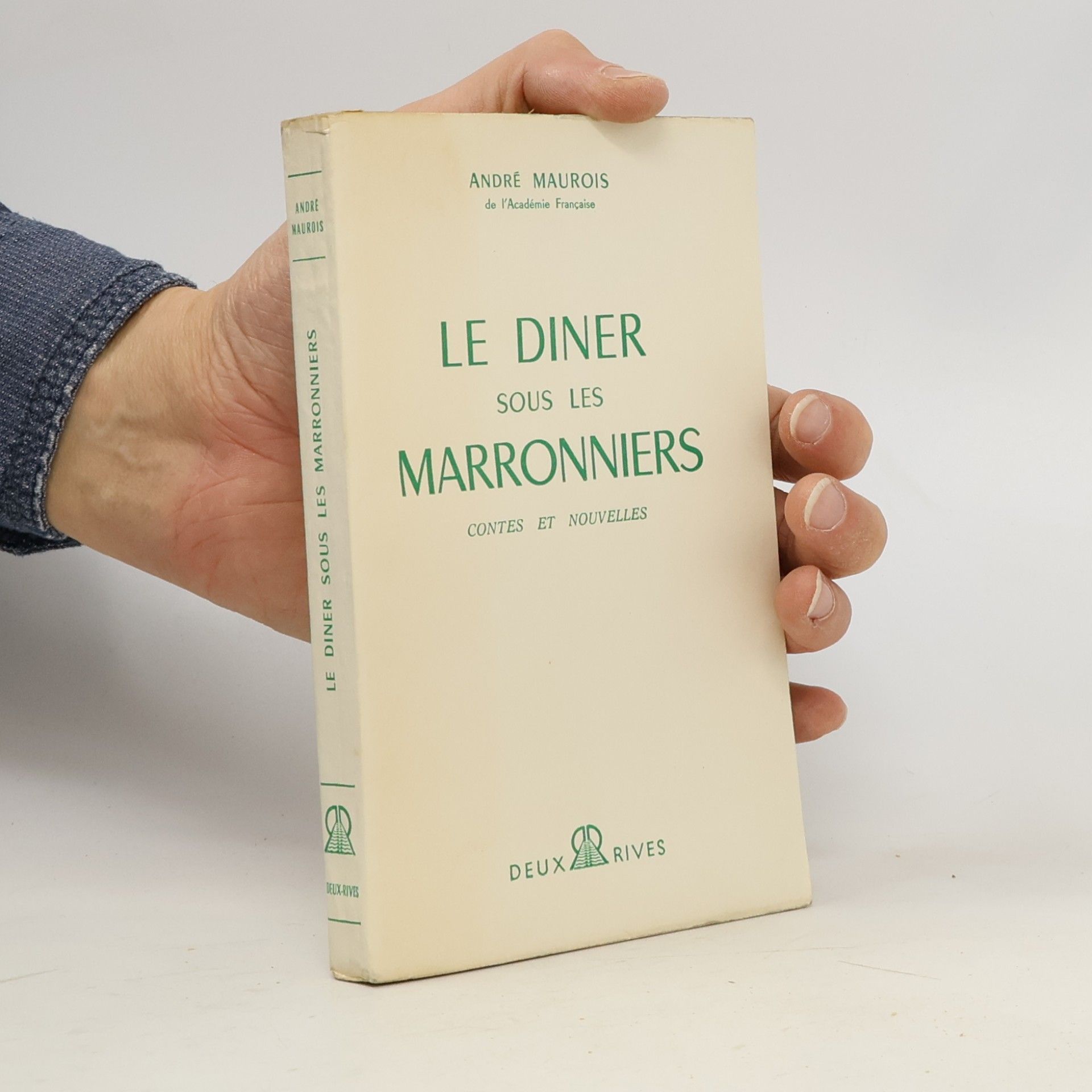 André Maurois Le diner sous les marronniers