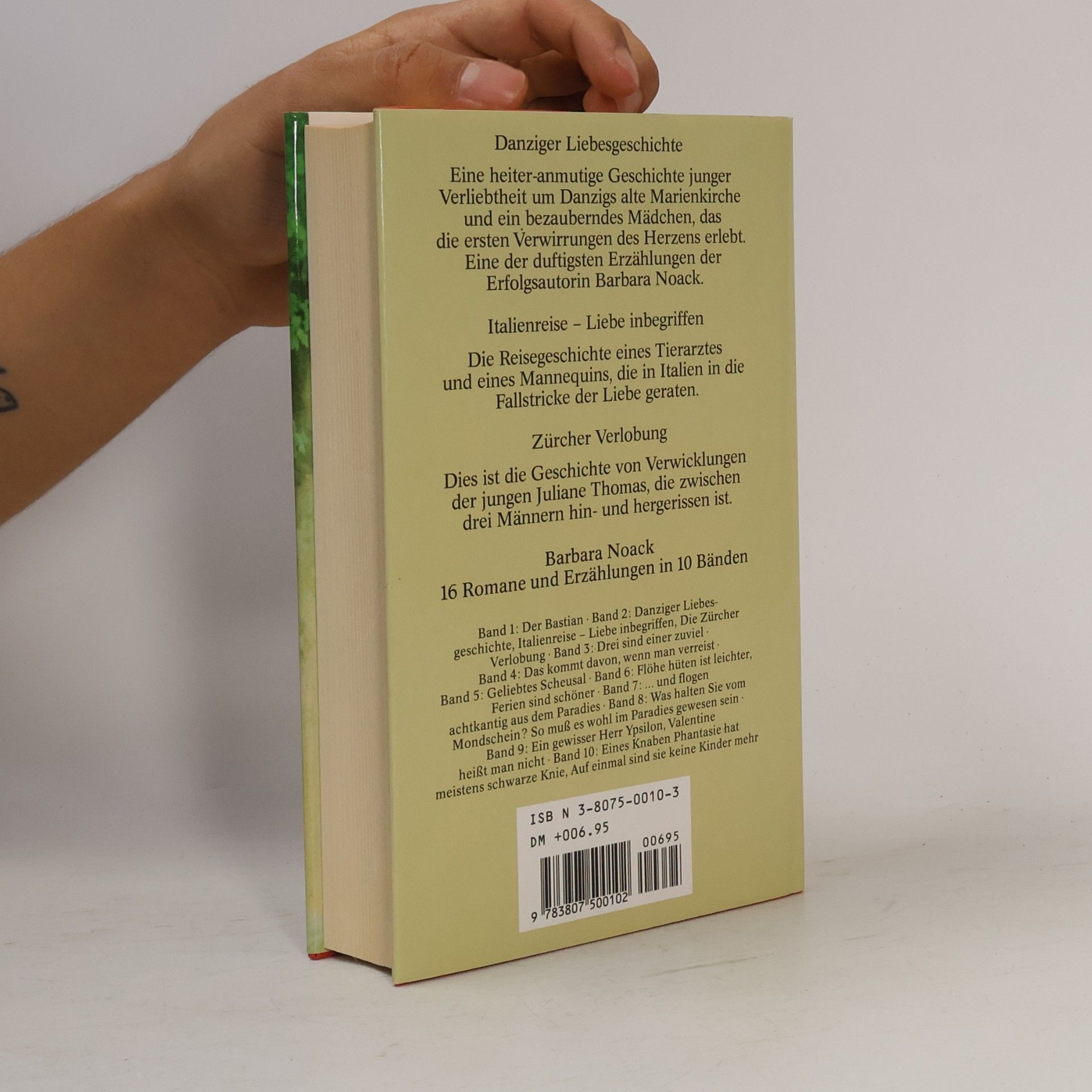 Barbara Noack Danziger Liebesgeschichte. Italienreise Liebe inbegriffen. Die Zürcher Verlobung