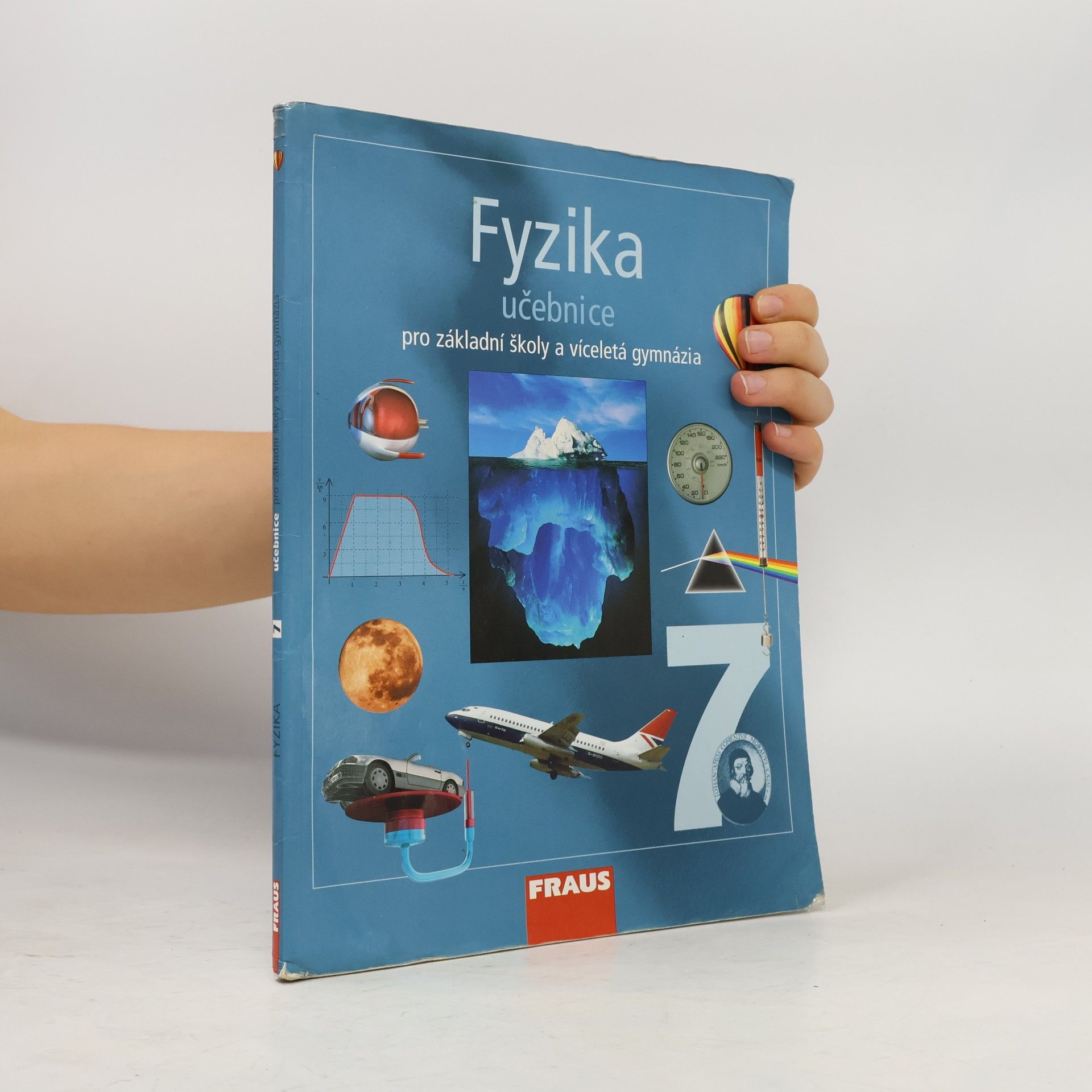 Karel Rauner Fyzika 7. Pro základní školy a víceletá gymnázia
