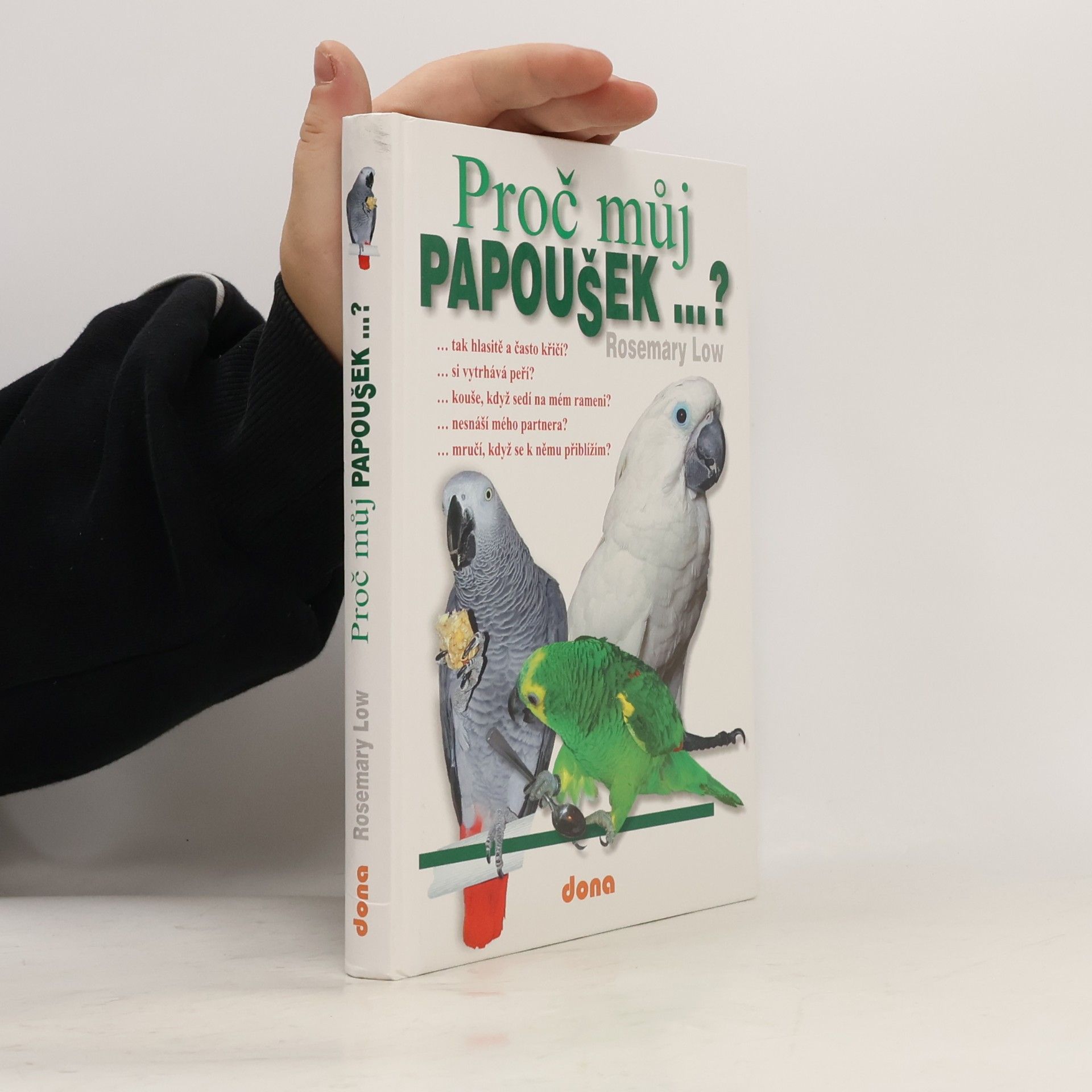 Rosemary Low Proč můj papoušek...?