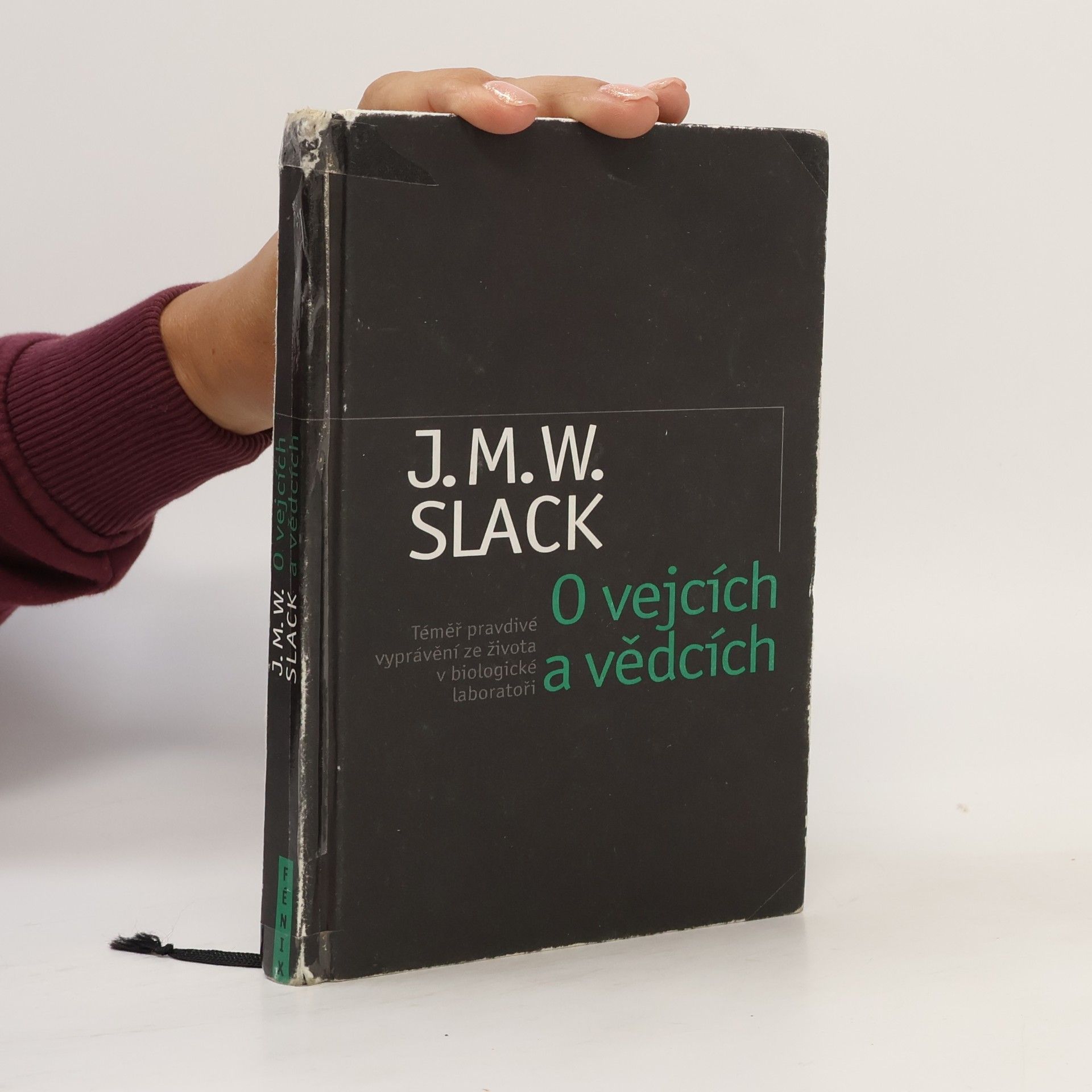 Jonathan Michael Wyndham Slack O vejcích a vědcích. Téměř pravdivé vyprávění ze života v biologické laboratoři