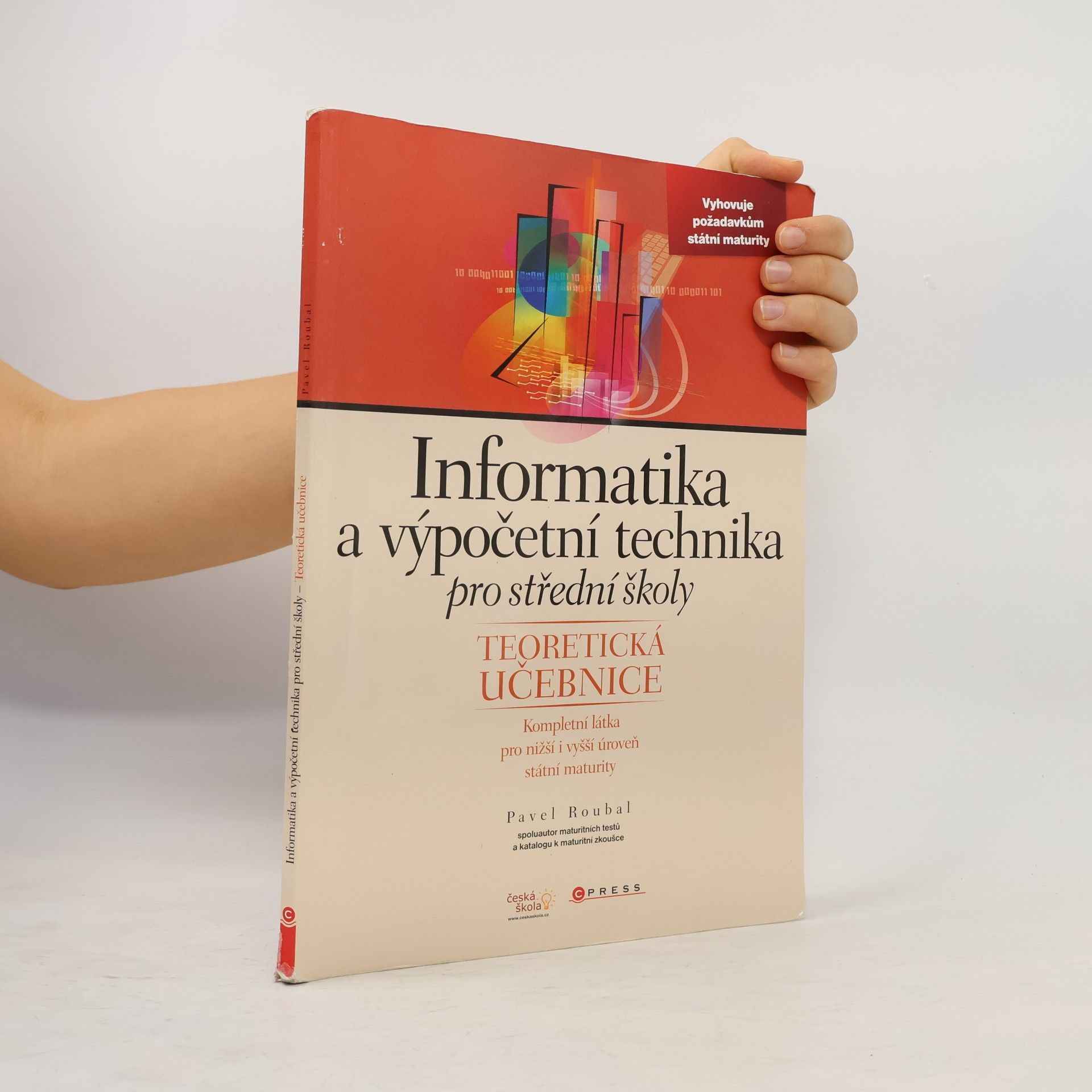 Pavel Roubal Informatika a výpočetní technika pro střední školy. Teoretická učebnice