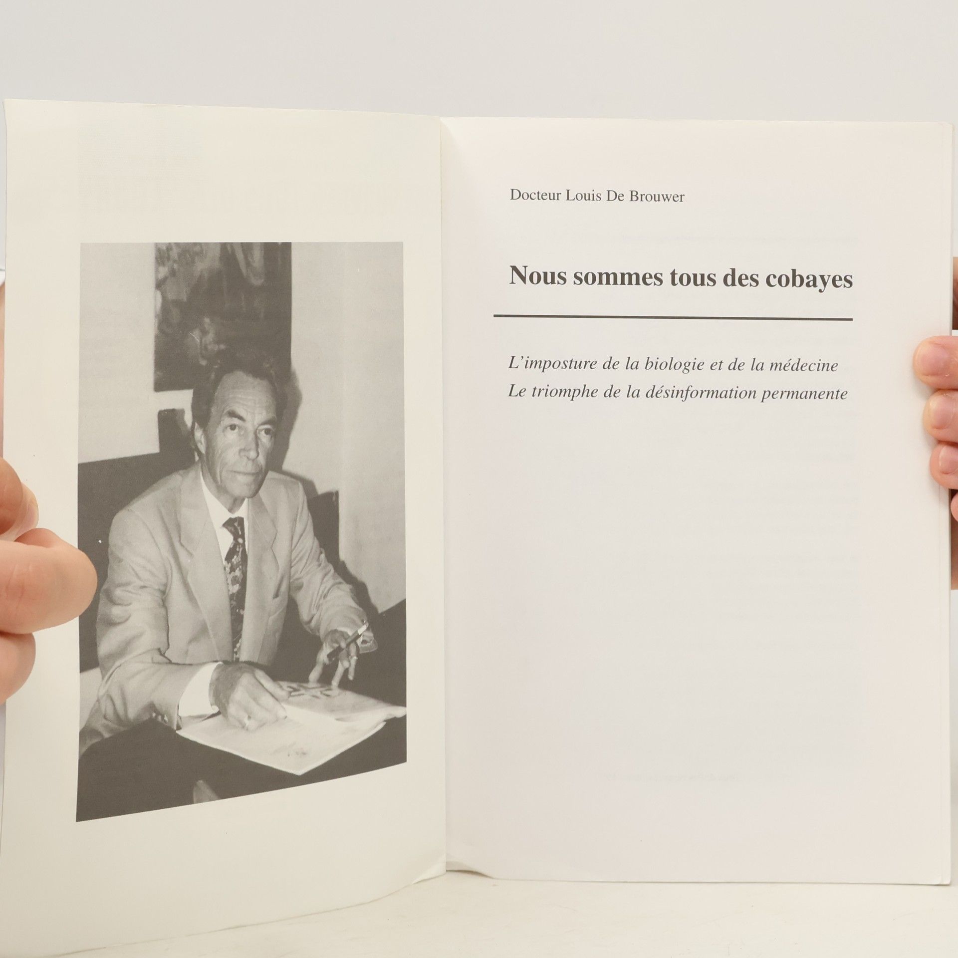 Louis de Brouwer Nous sommes tous des cobayes